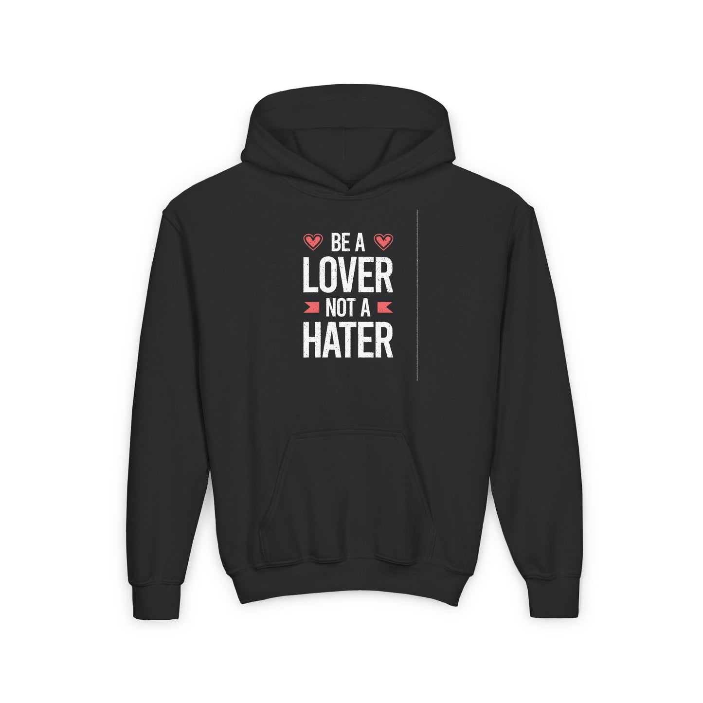 Be A Lover Not A Hater Youth Heavy Blend Hooded Sweatshirt