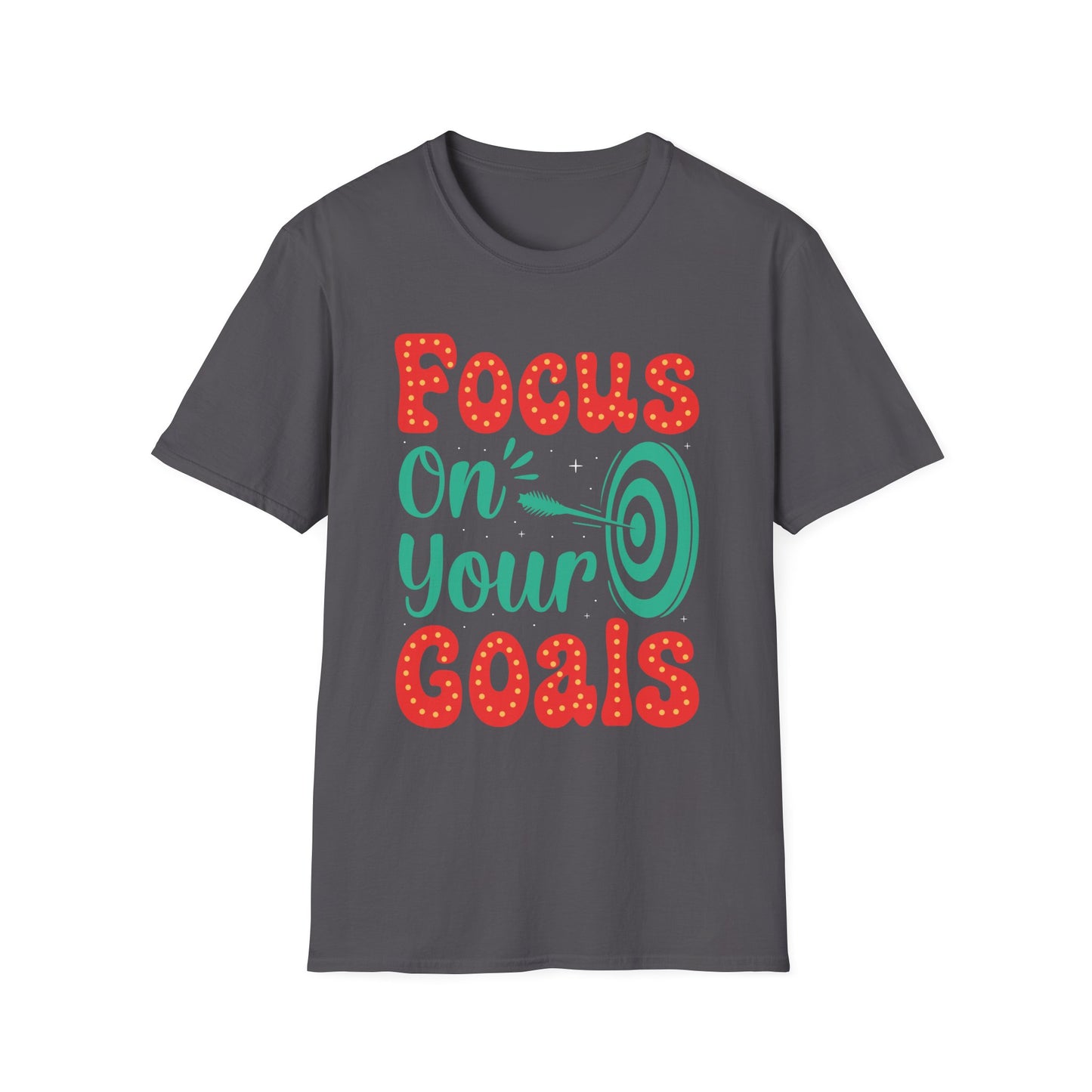 Focus On Your Goals  Unisex Softstyle T-Shirt