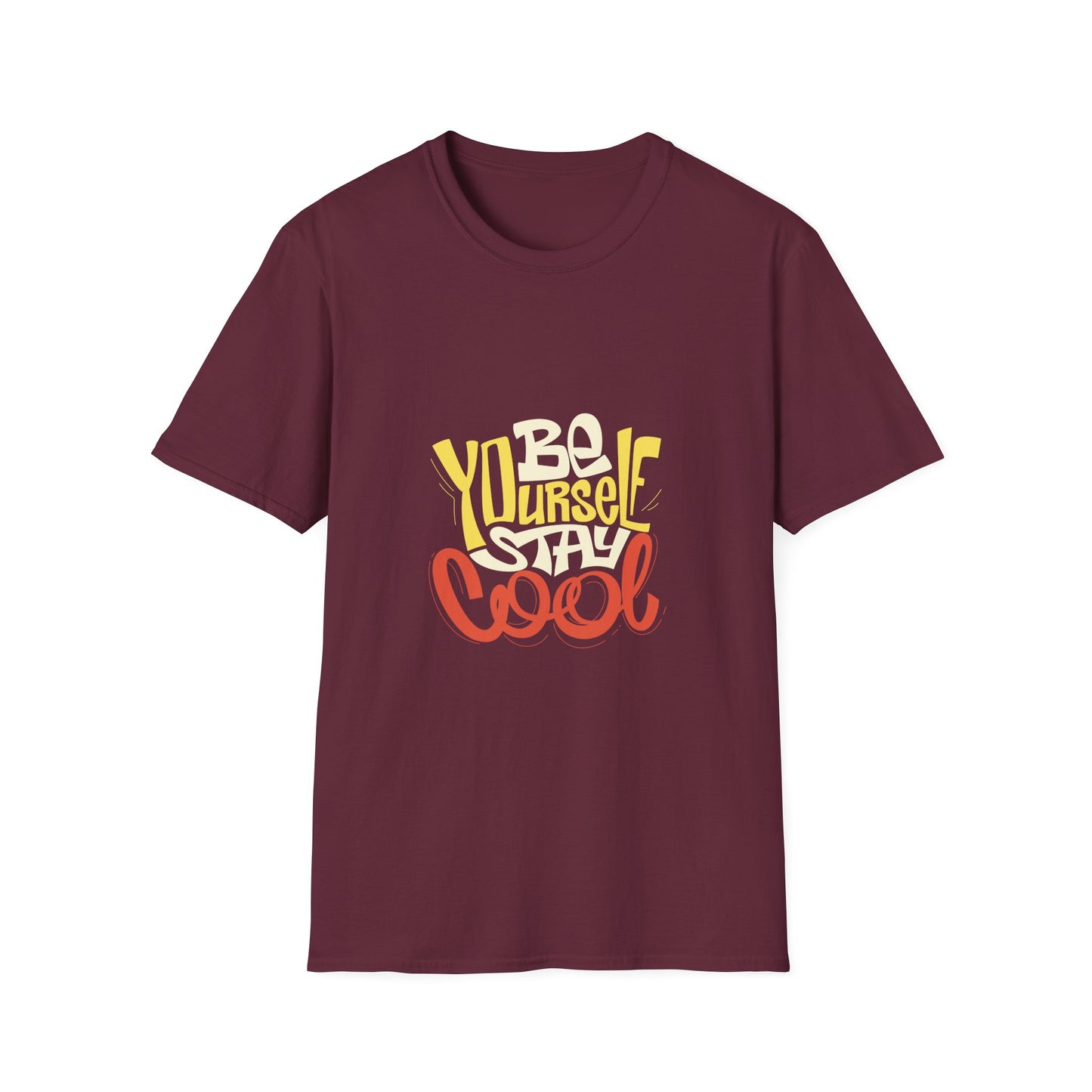 Be Yourself Stay Cool Unisex Softstyle T-Shirt