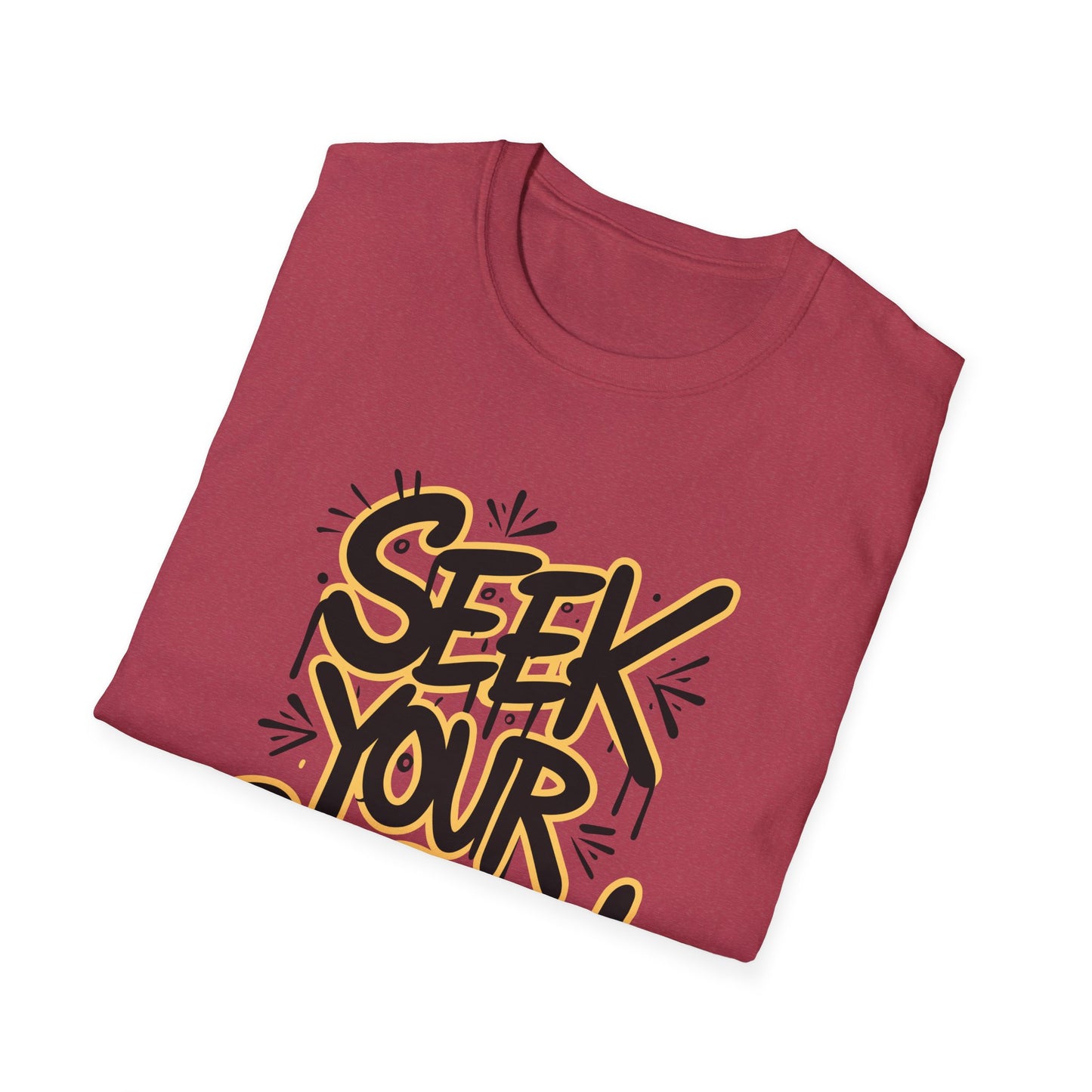 Seek Your Purpose! Unisex Softstyle T-Shirt