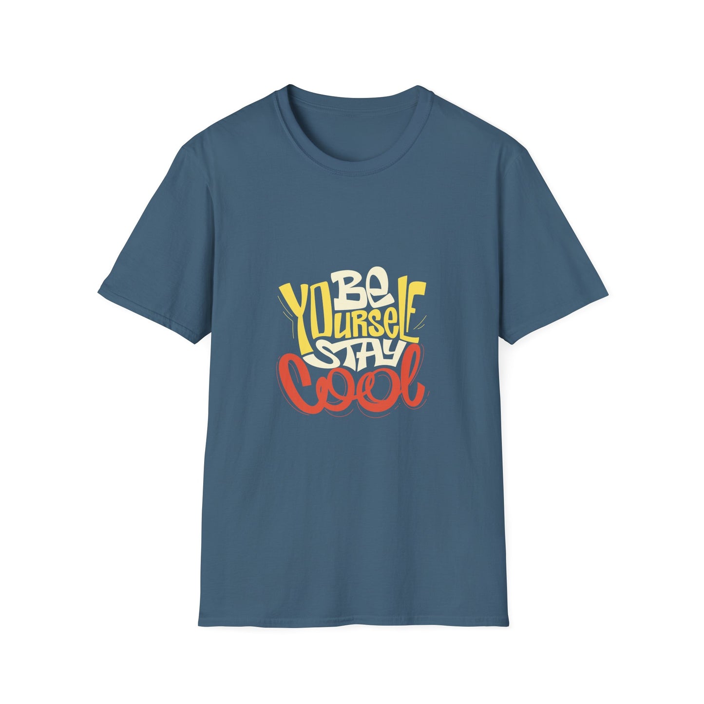 Be Yourself Stay Cool Unisex Softstyle T-Shirt
