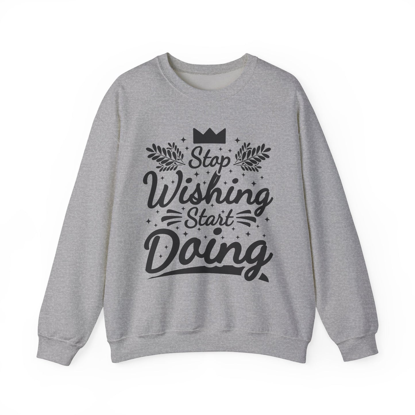 Stop Wishing Start Doing Unisex Heavy Blend™ Crewneck Sweatshirt