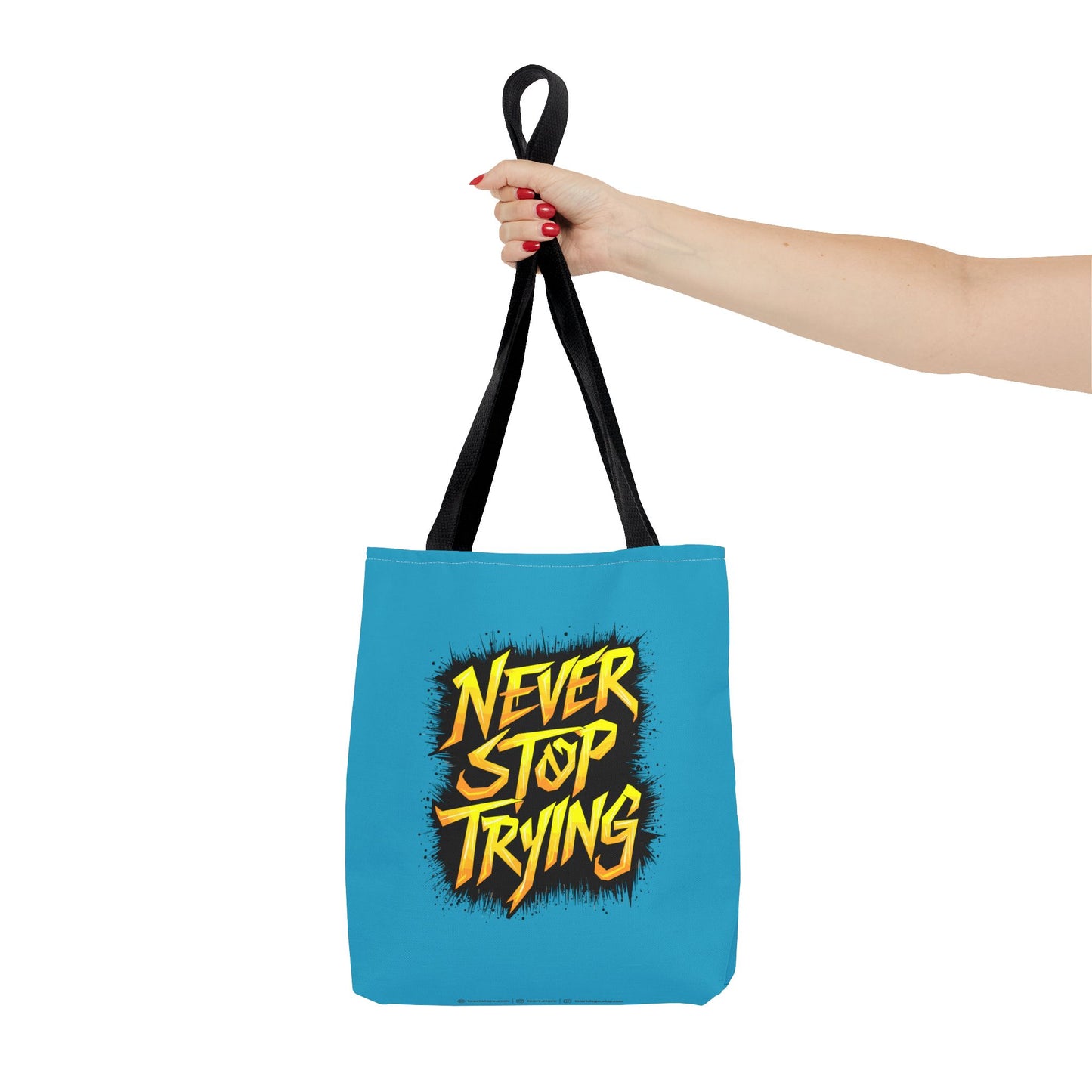 Never Stop Trying Tote Bag (AOP)