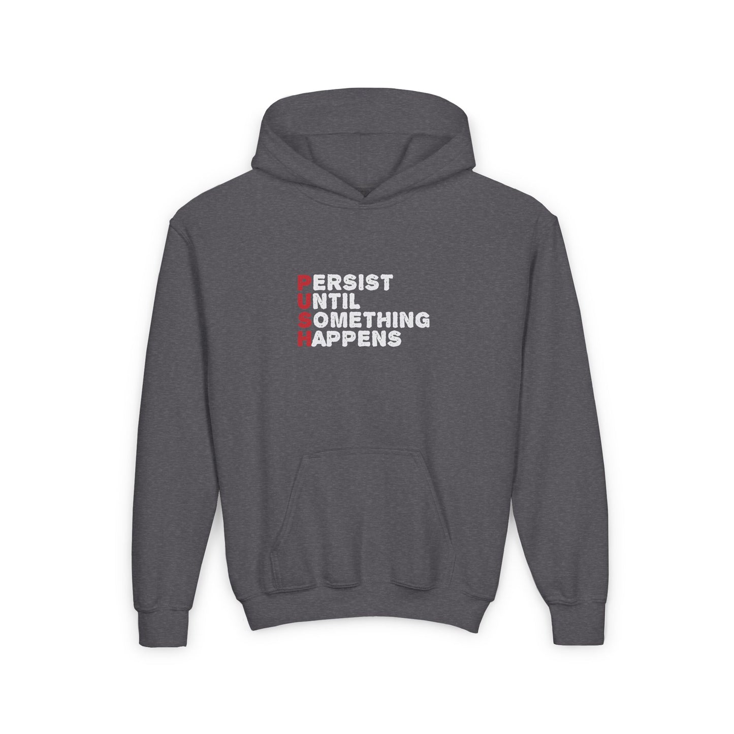 Persist Until Something Happens Youth Heavy Blend Hooded Sweatshirt