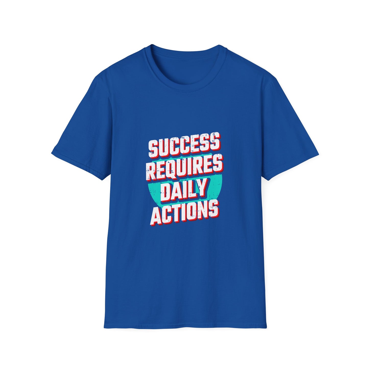 Success Requires Daily Actions Unisex Softstyle T-Shirt