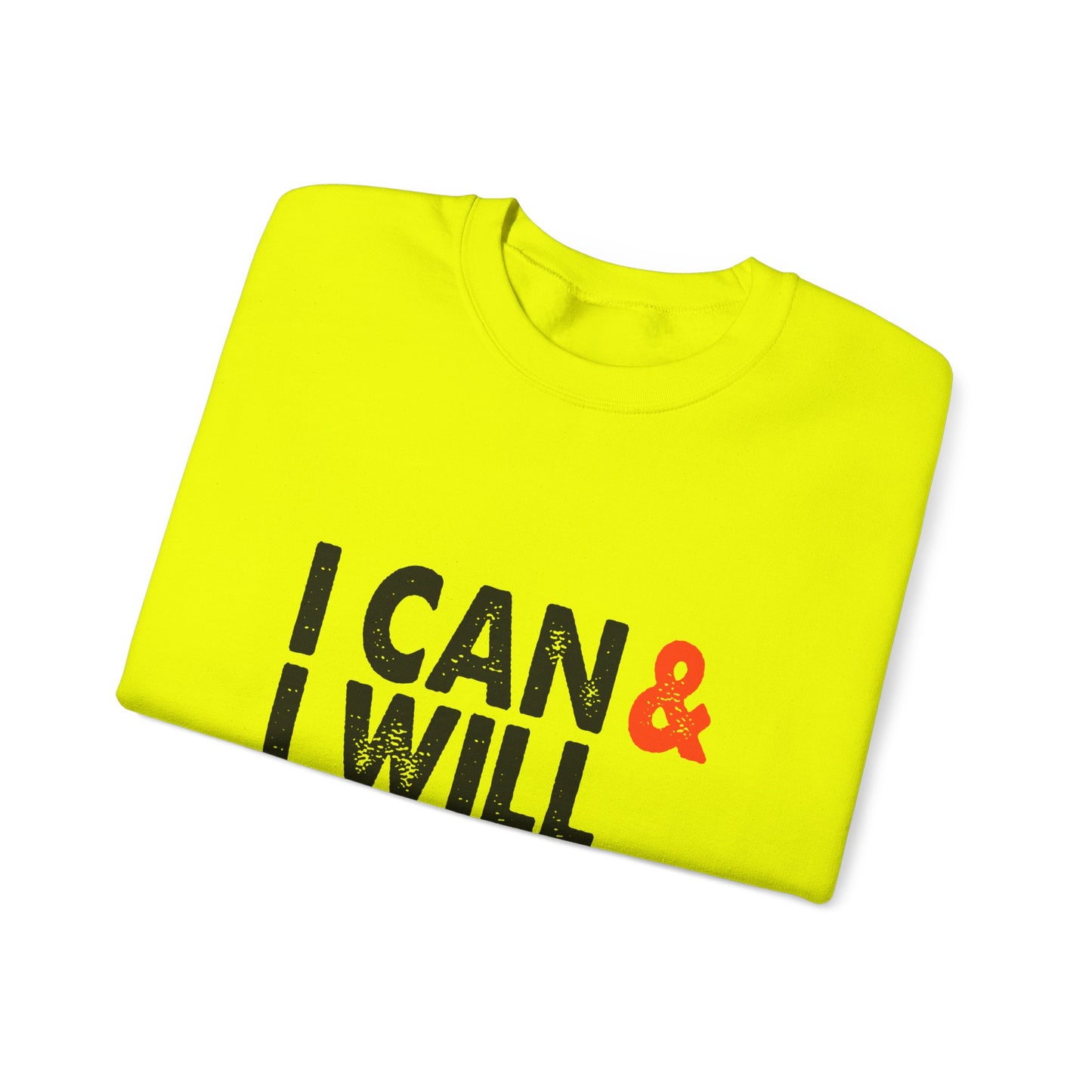 I Can & I Will Watch Me Unisex Heavy Blend™ Crewneck Sweatshirt