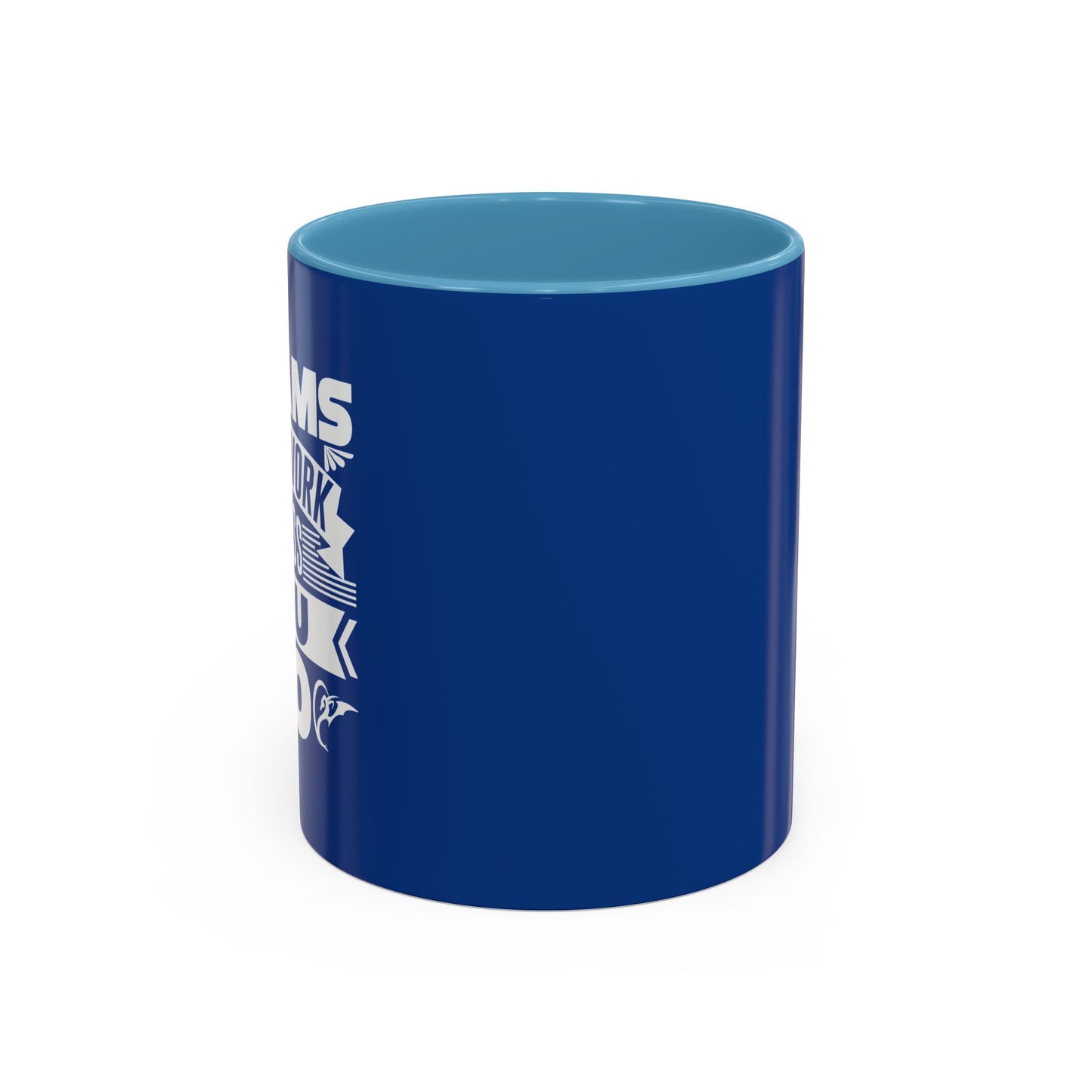 Dreams Don't Work Unless You Do Accent Coffee Mug (11, 15oz)