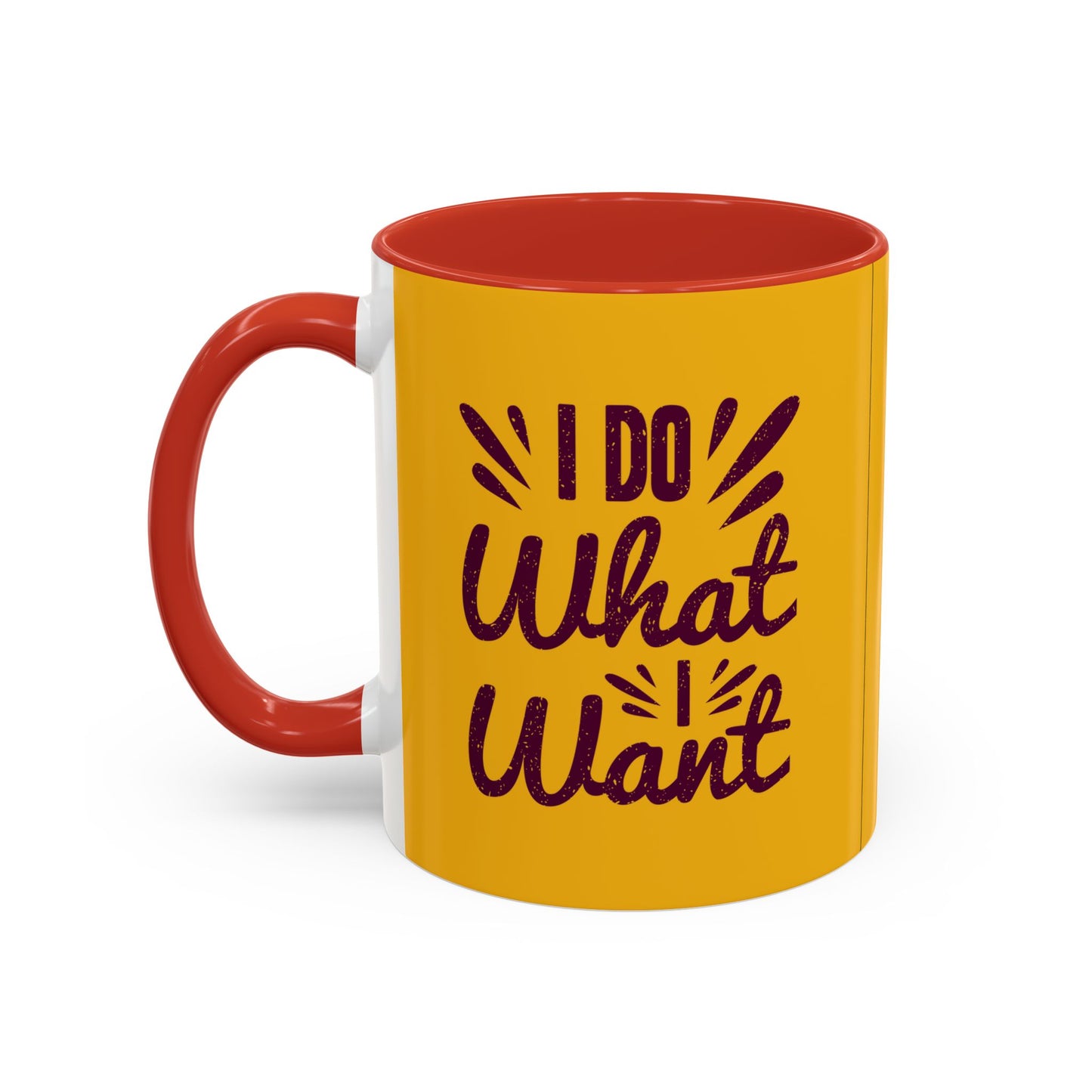 I Do What I Want Accent Coffee Mug (11, 15oz)