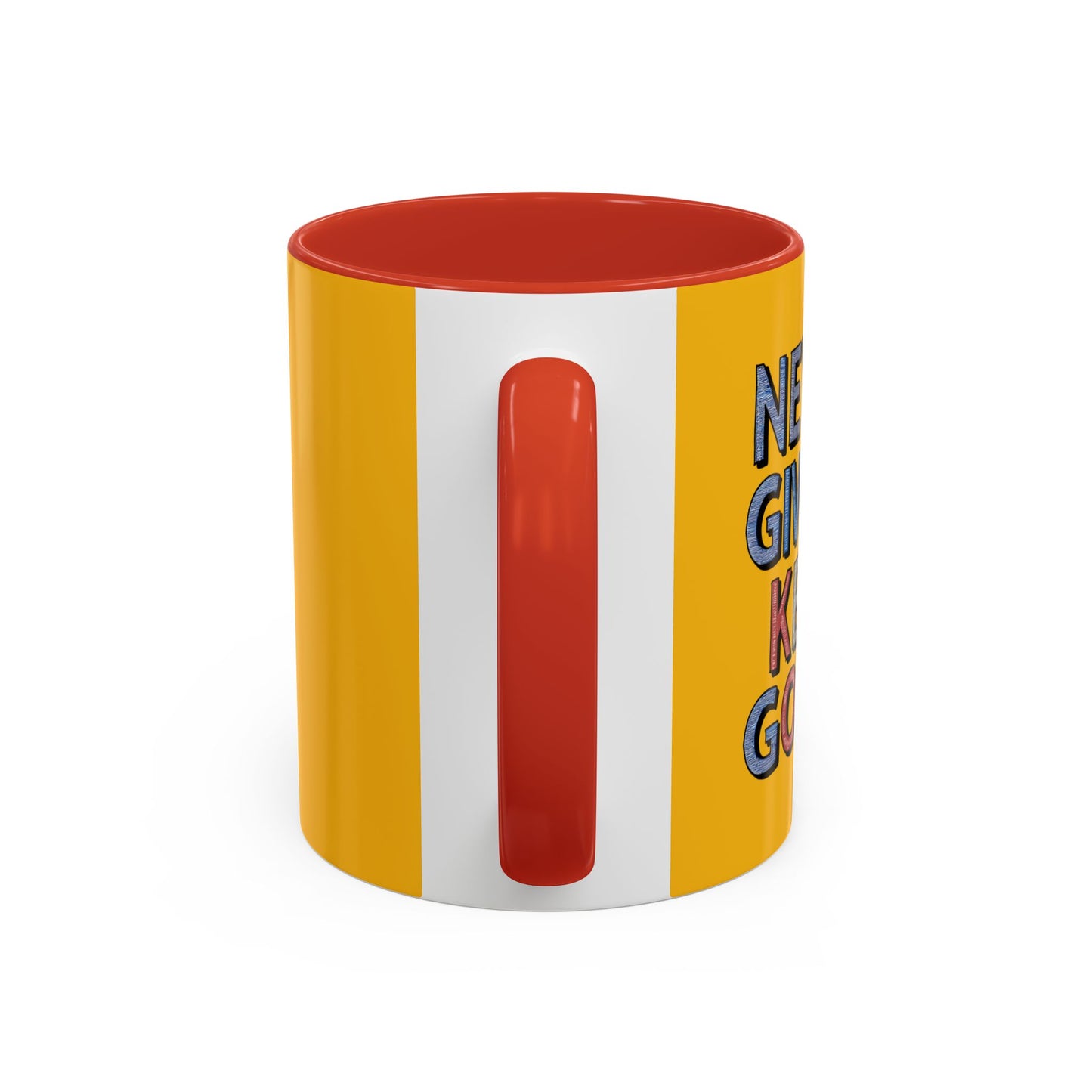 Never Give Up Keep Going Accent Coffee Mug (11, 15oz)