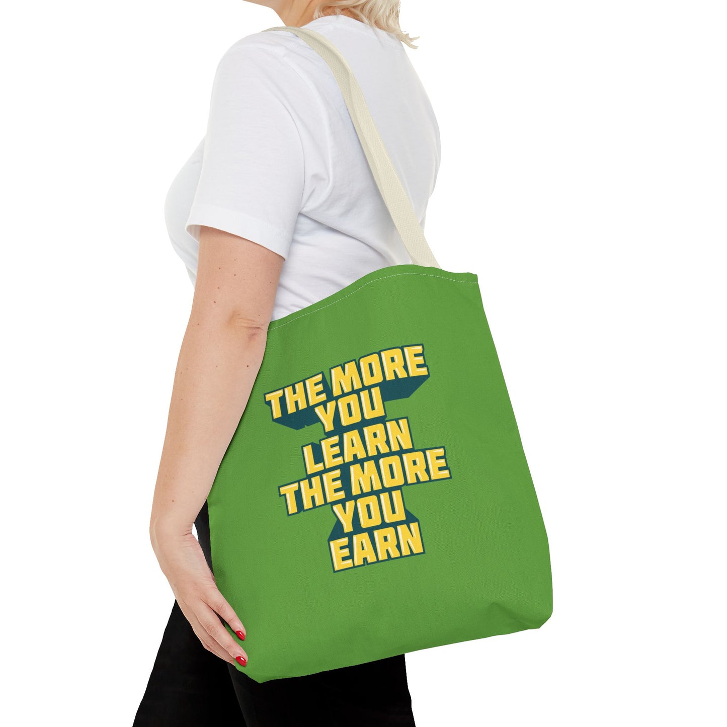 The More You Learn The More You Earn Tote Bag (AOP)