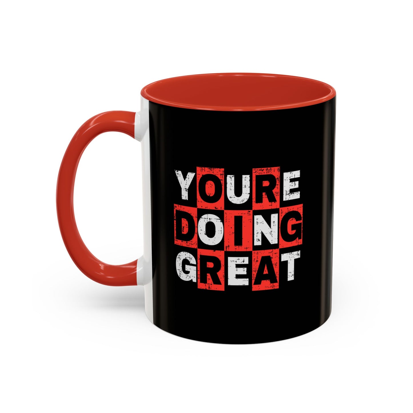 Youre Doing Great Accent Coffee Mug (11, 15oz)