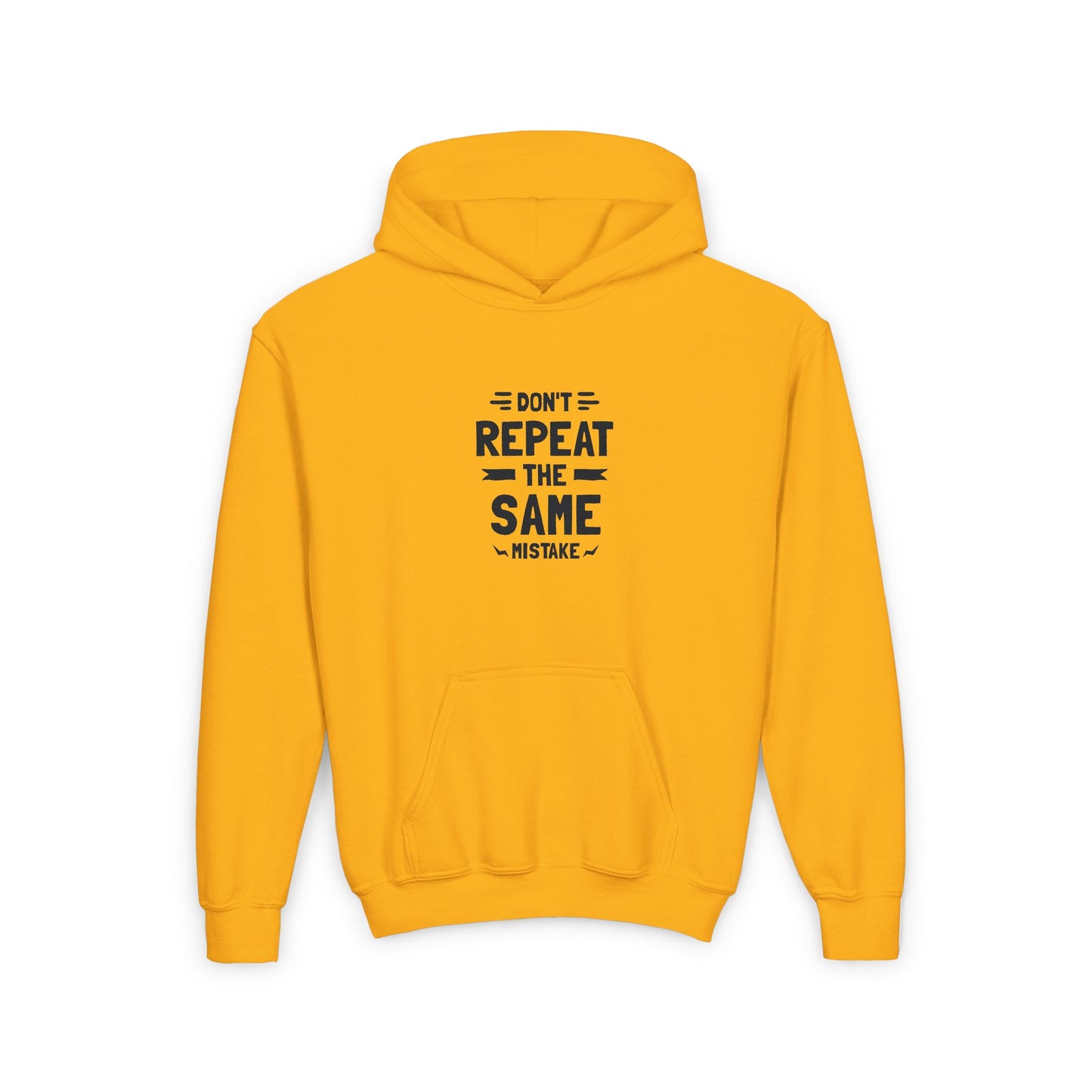 Don't Repeat The Same Mistake Youth Heavy Blend Hooded Sweatshirt