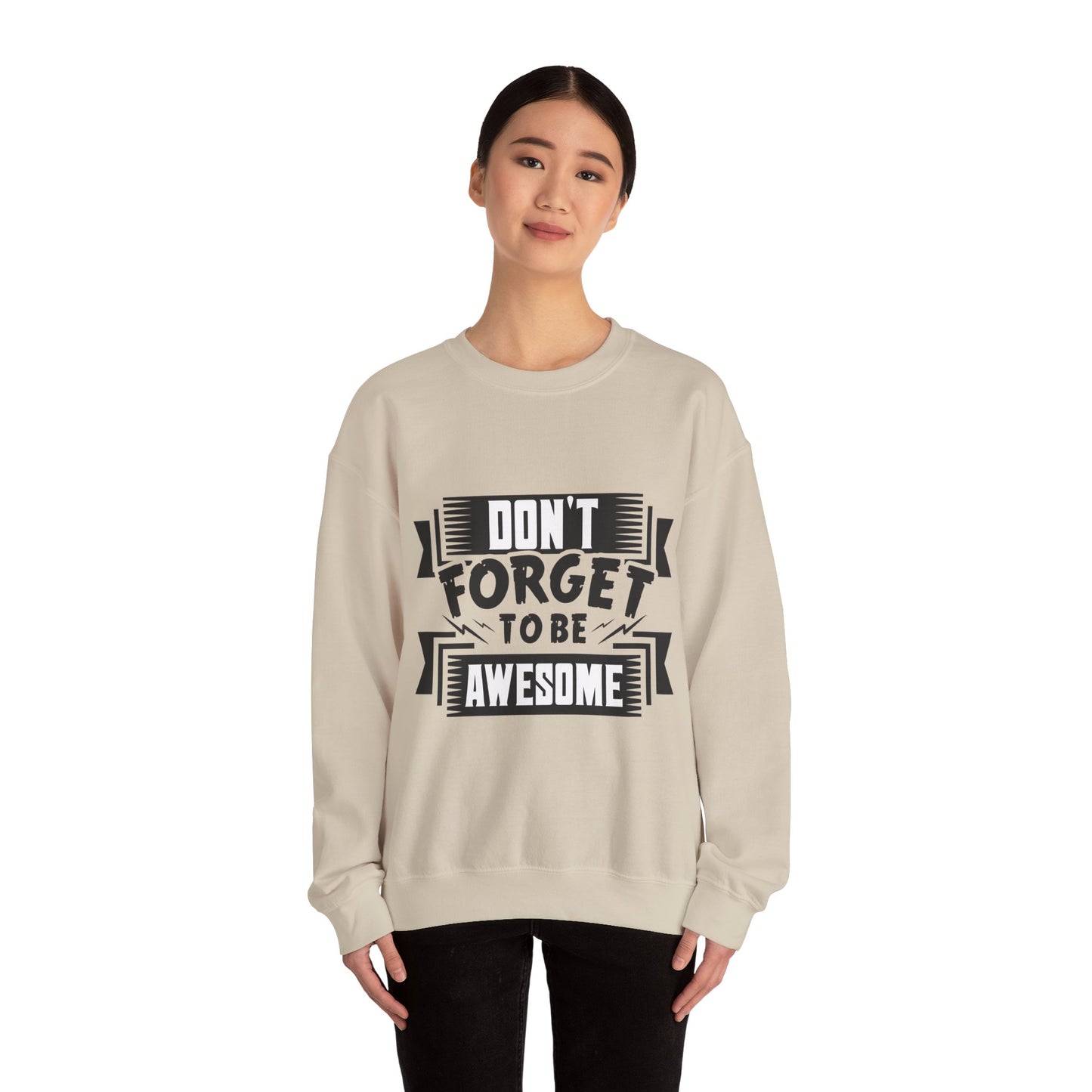 Don't Forget To Be Awesome Unisex Heavy Blend™ Crewneck Sweatshirt