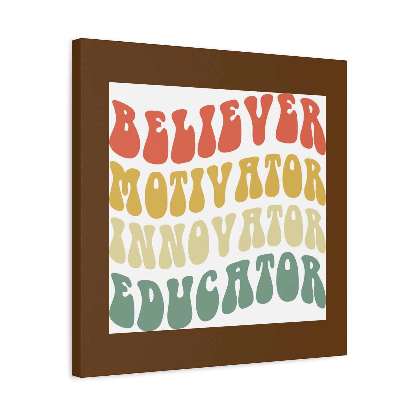 Believer Motivator Innovator Educator Matte Canvas, Stretched, 1.25"