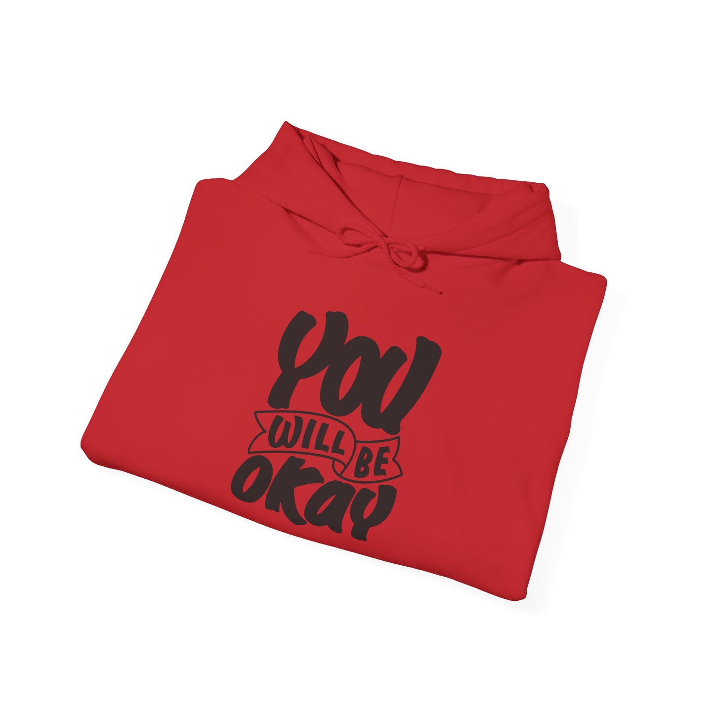 You Will Be Okay Unisex Heavy Blend™ Hooded Sweatshirt
