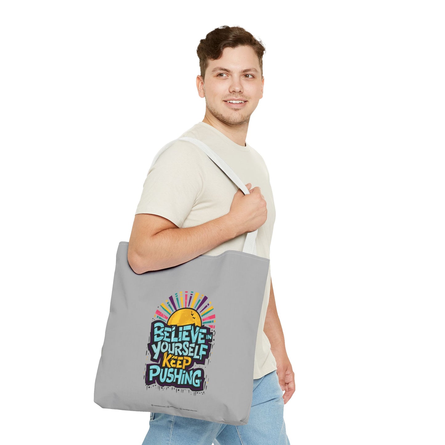 Believe In Yourself Keep Pushing Tote Bag (AOP)