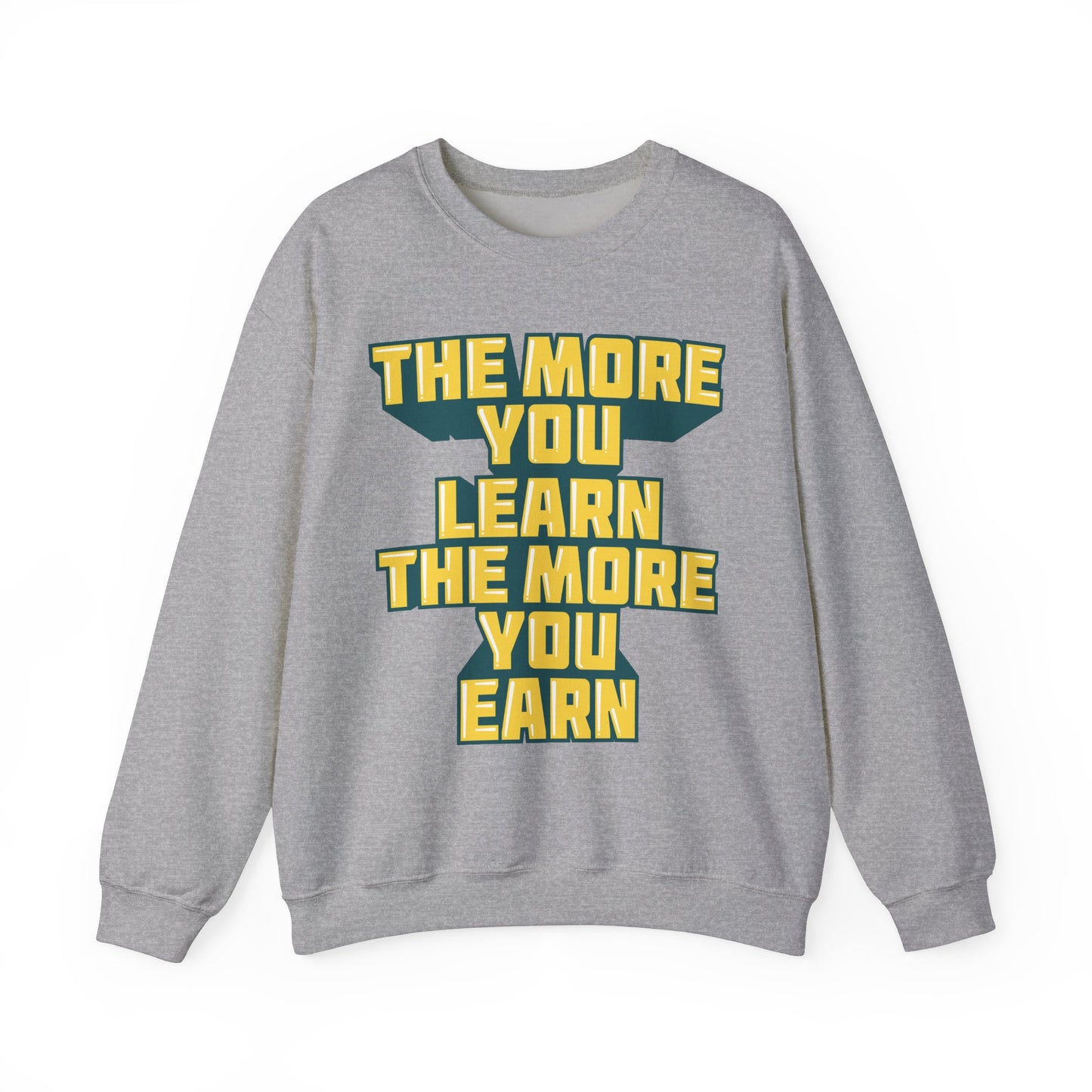 The More You Learn The More You Earn Unisex Heavy Blend™ Crewneck Sweatshirt