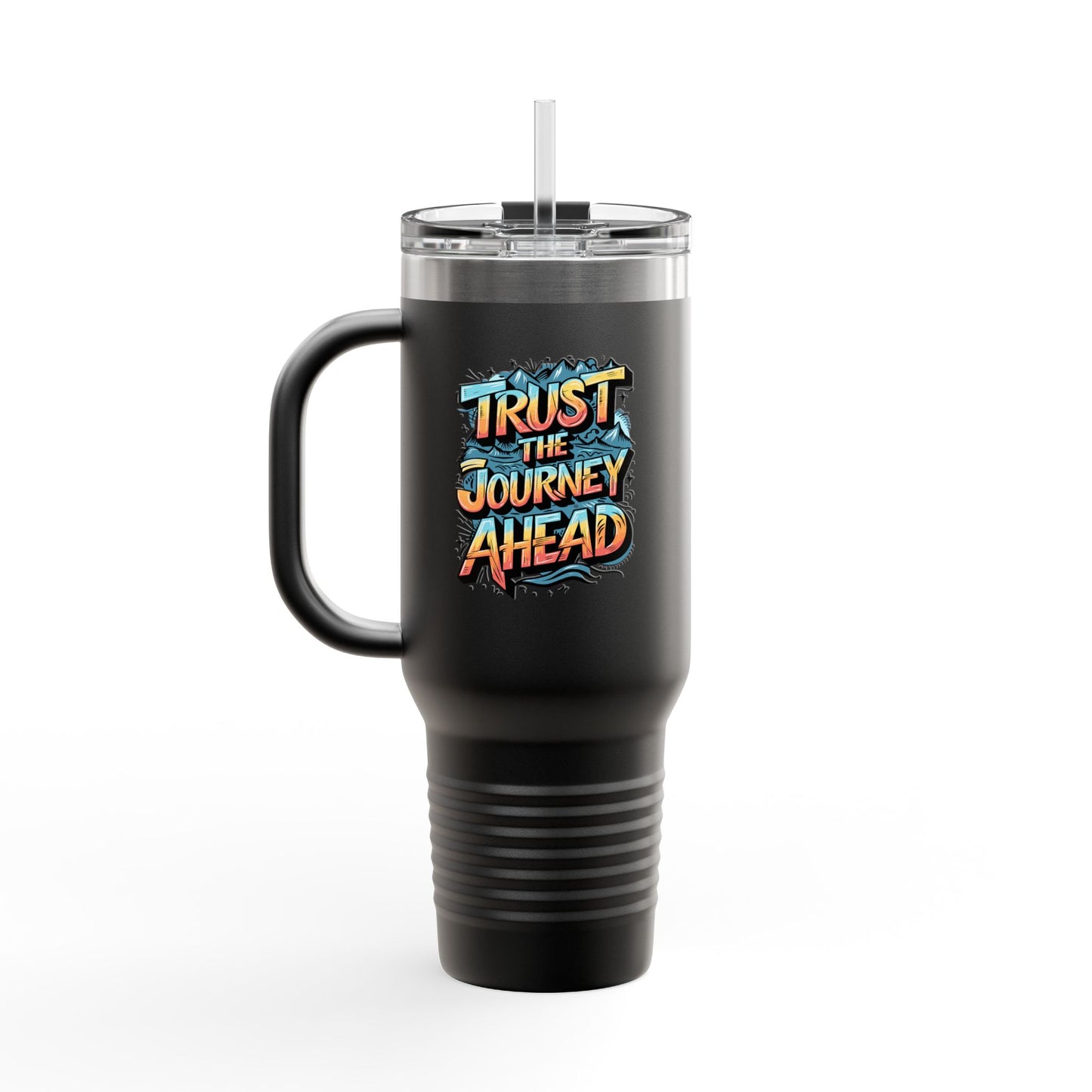 Trust The Journey Ahead Insulated Travel Mug, 40oz