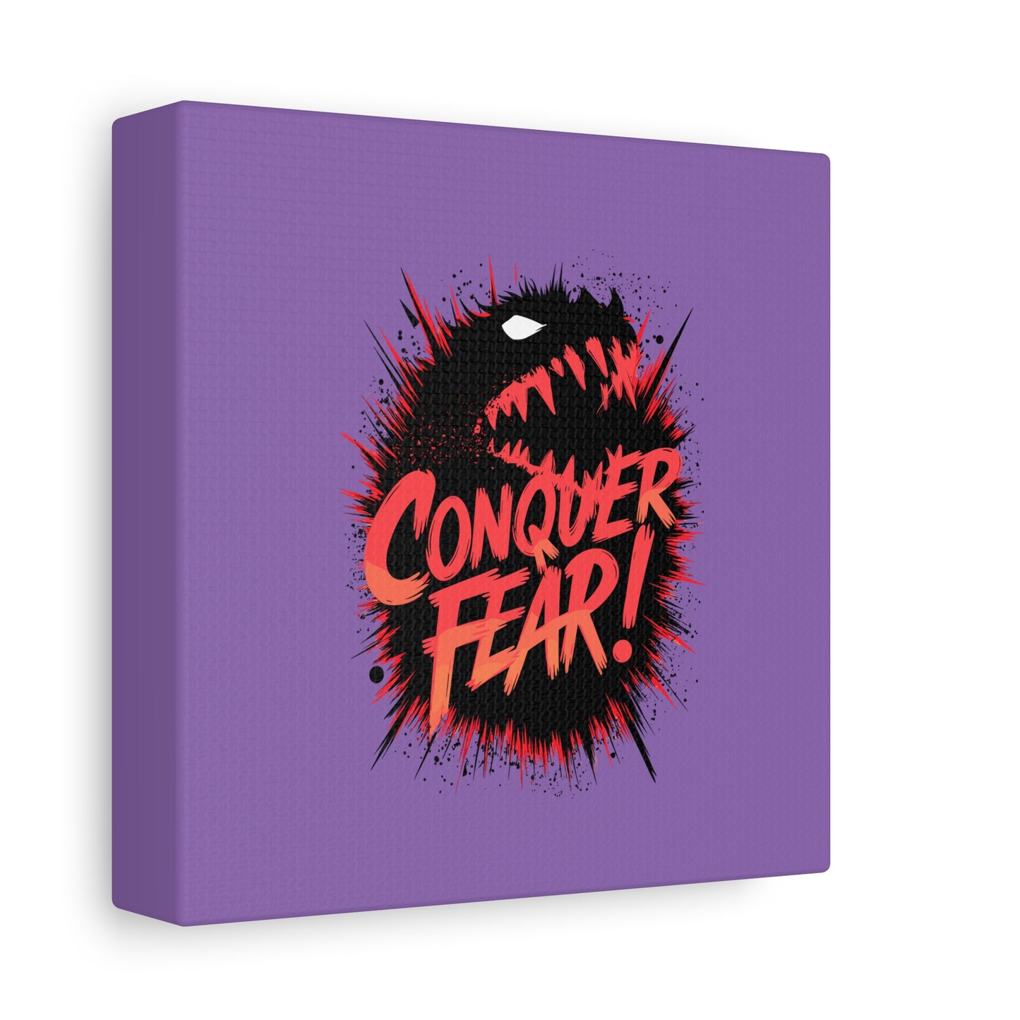 Conquer Fear! Matte Canvas, Stretched, 1.25"