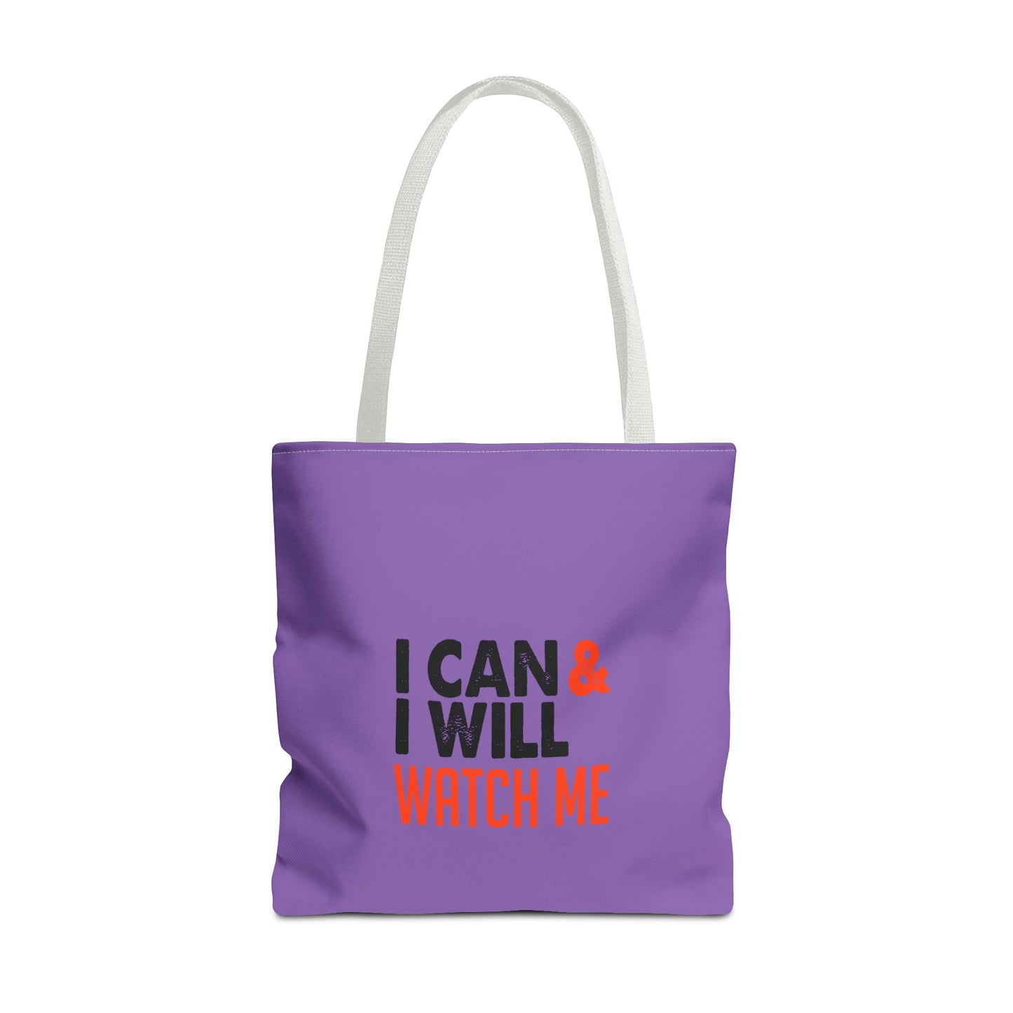 I Can & I Will Watch Me Tote Bag (AOP)
