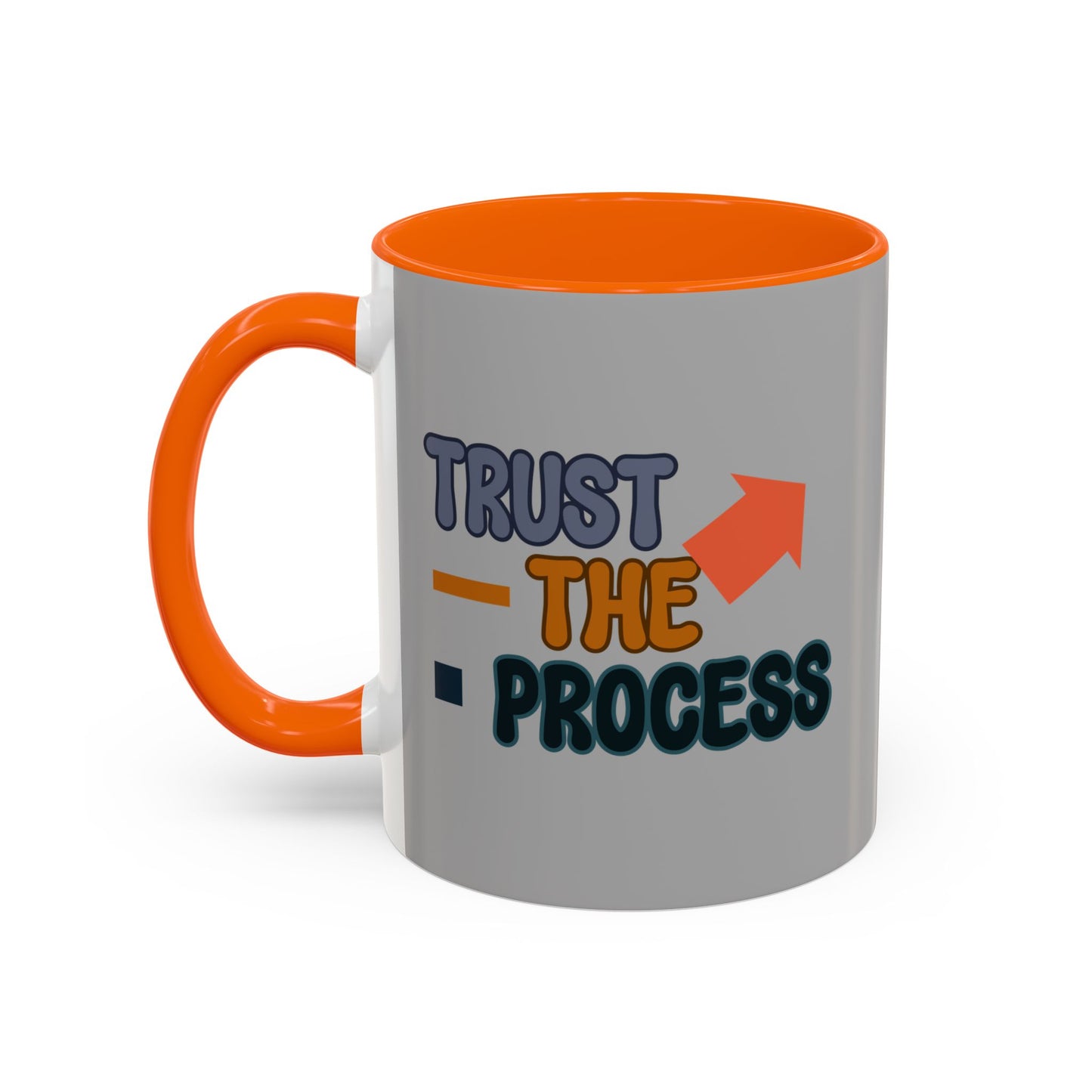 Trust The Process Accent Coffee Mug (11, 15oz)