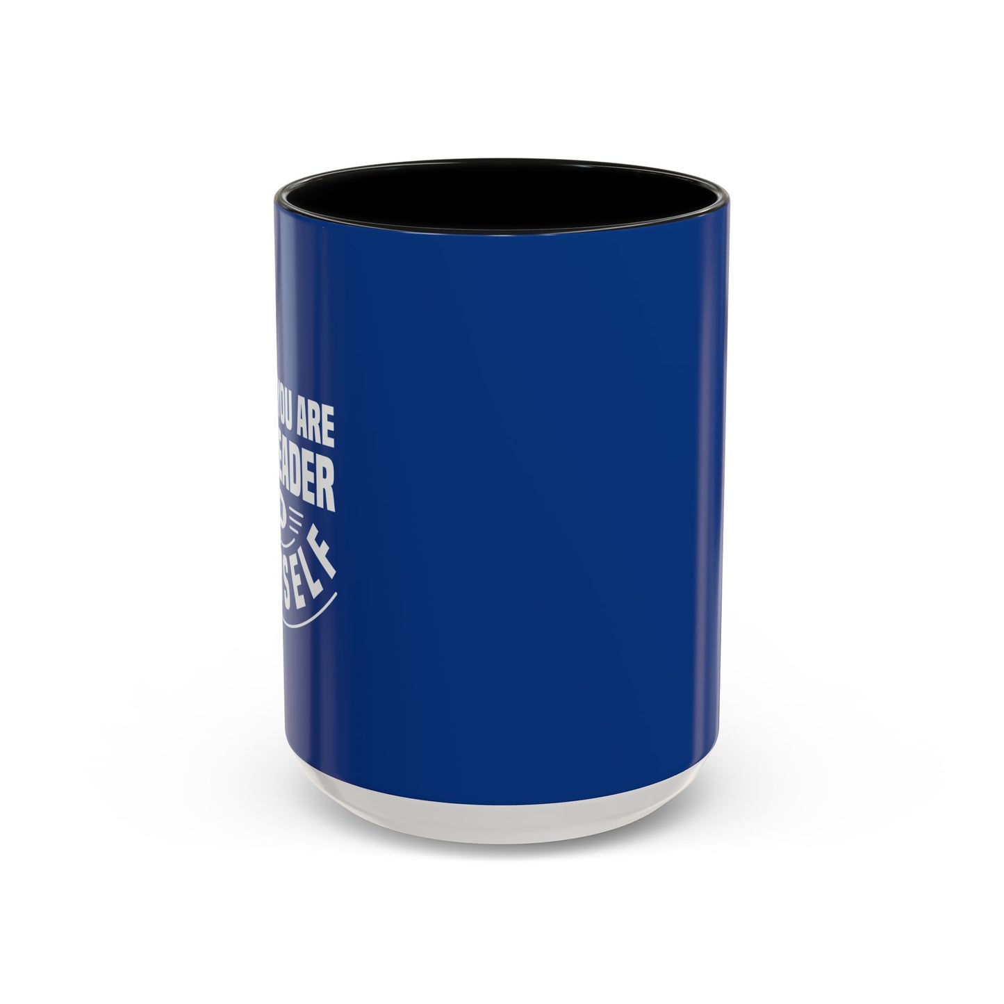You Are The Leader For Yourself Accent Coffee Mug (11, 15oz)