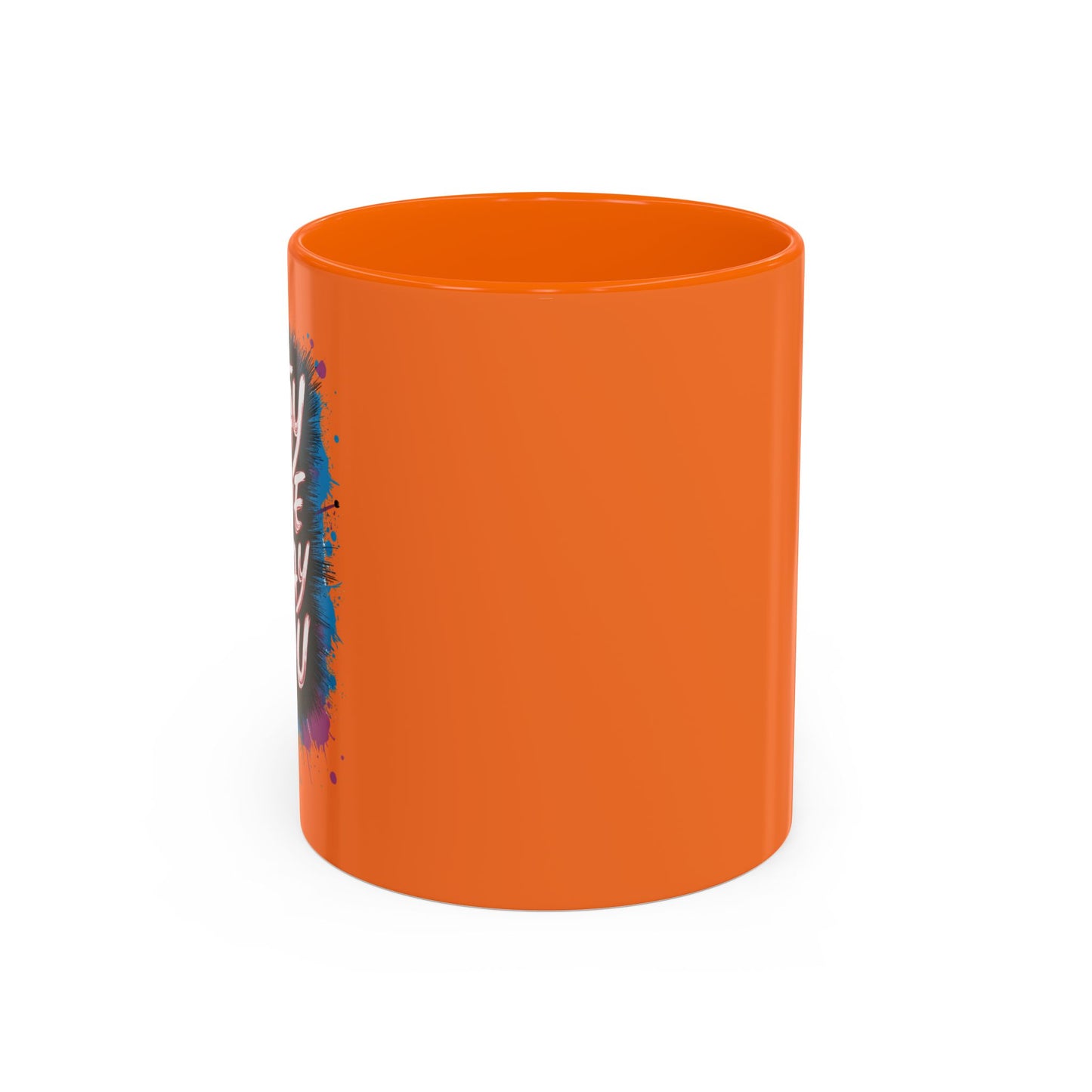 Stay True Stay You Accent Coffee Mug (11, 15oz)