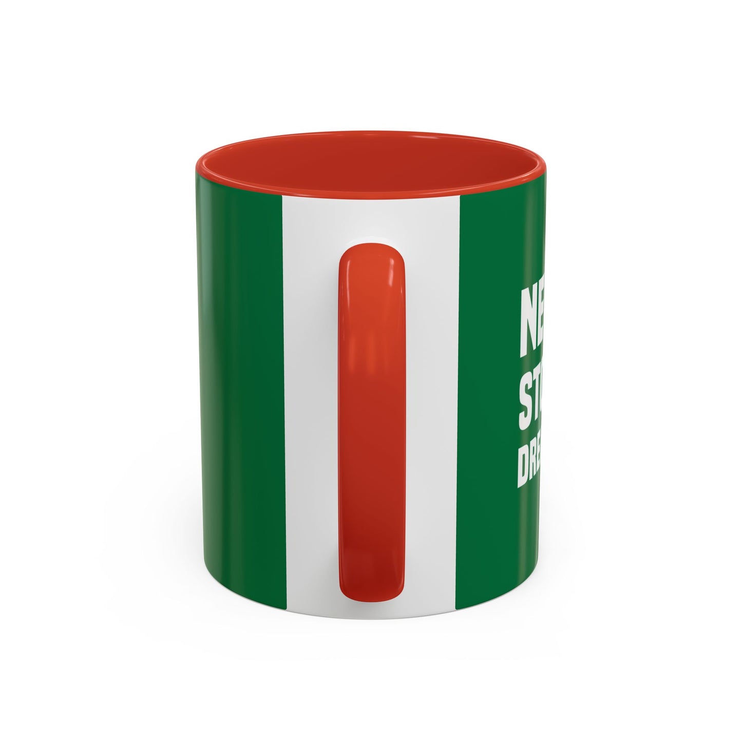 Never Stop Dreaming Accent Coffee Mug (11, 15oz)