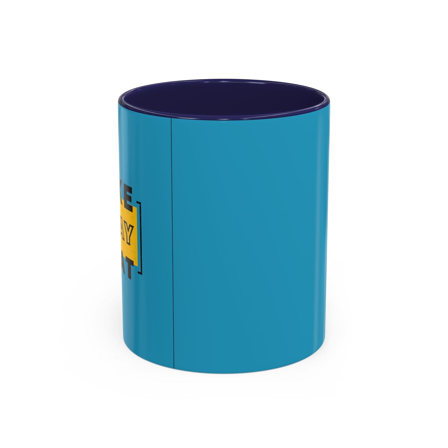 Make Today Great Accent Coffee Mug (11, 15oz)