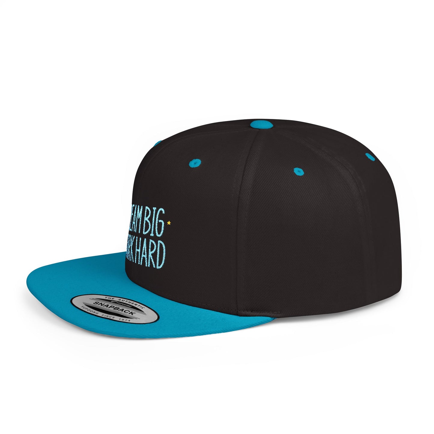 Dream Big Work Hard Flat Bill Snapback