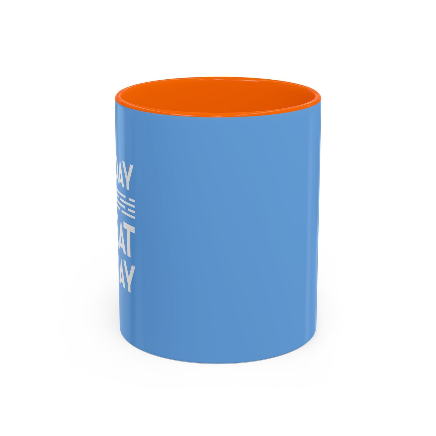 Today Is A Great Day Accent Coffee Mug (11, 15oz)