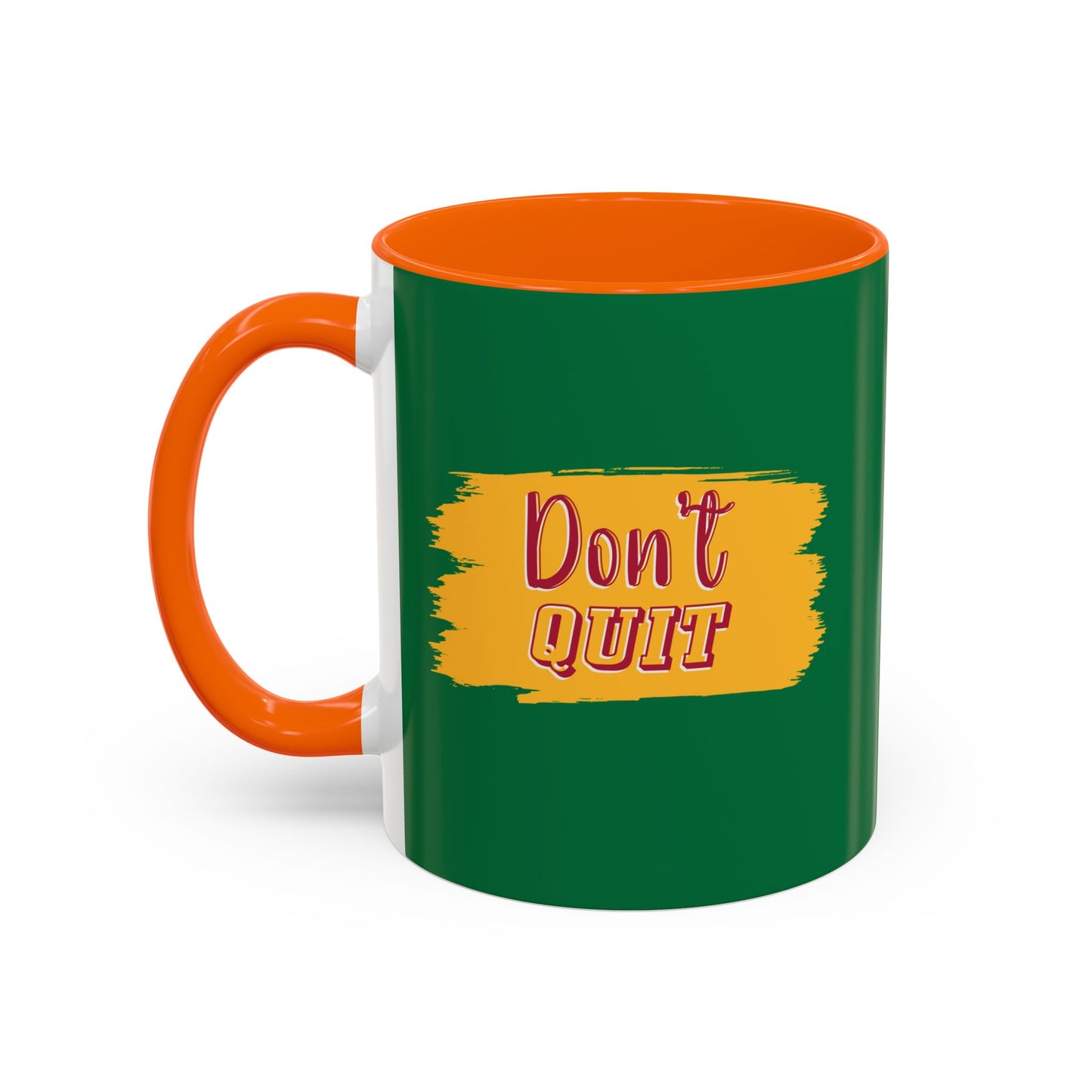 Don't Quit Accent Coffee Mug (11, 15oz)