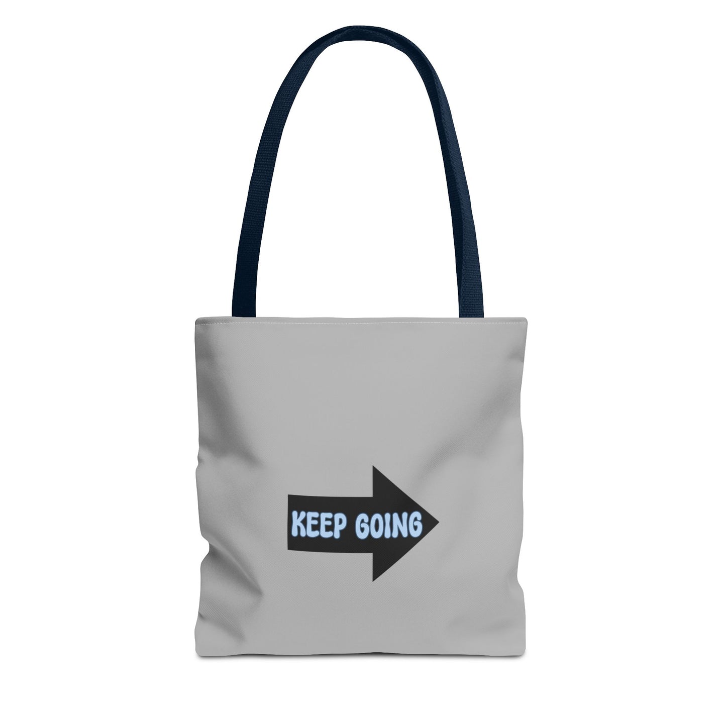 Keep Going Tote Bag (AOP)