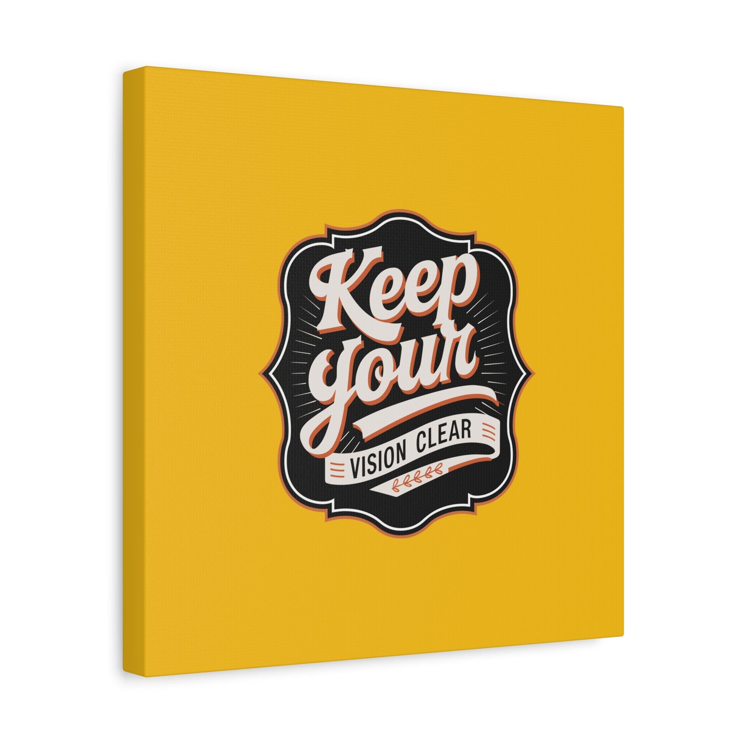 Keep Your Vision Clear Matte Canvas, Stretched, 1.25"