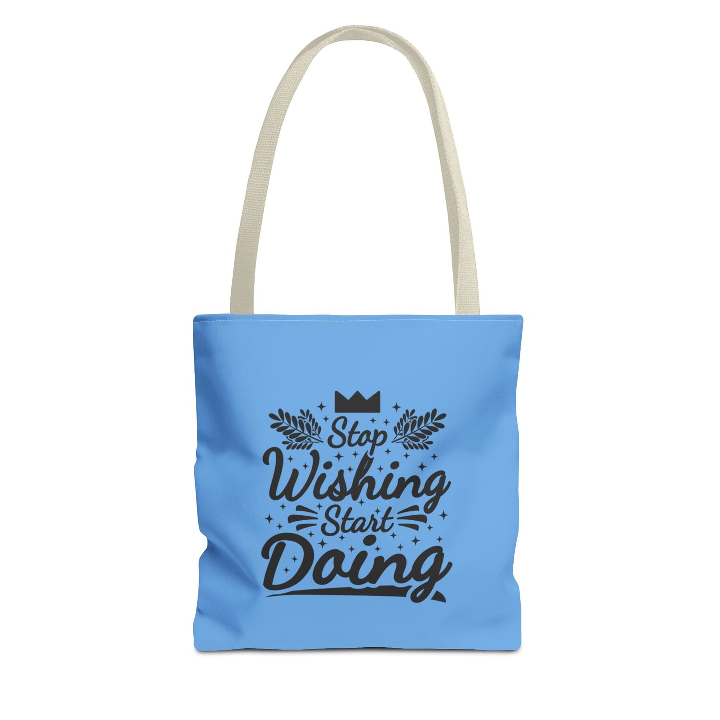 Stop Wishing Start Doing Tote Bag (AOP)