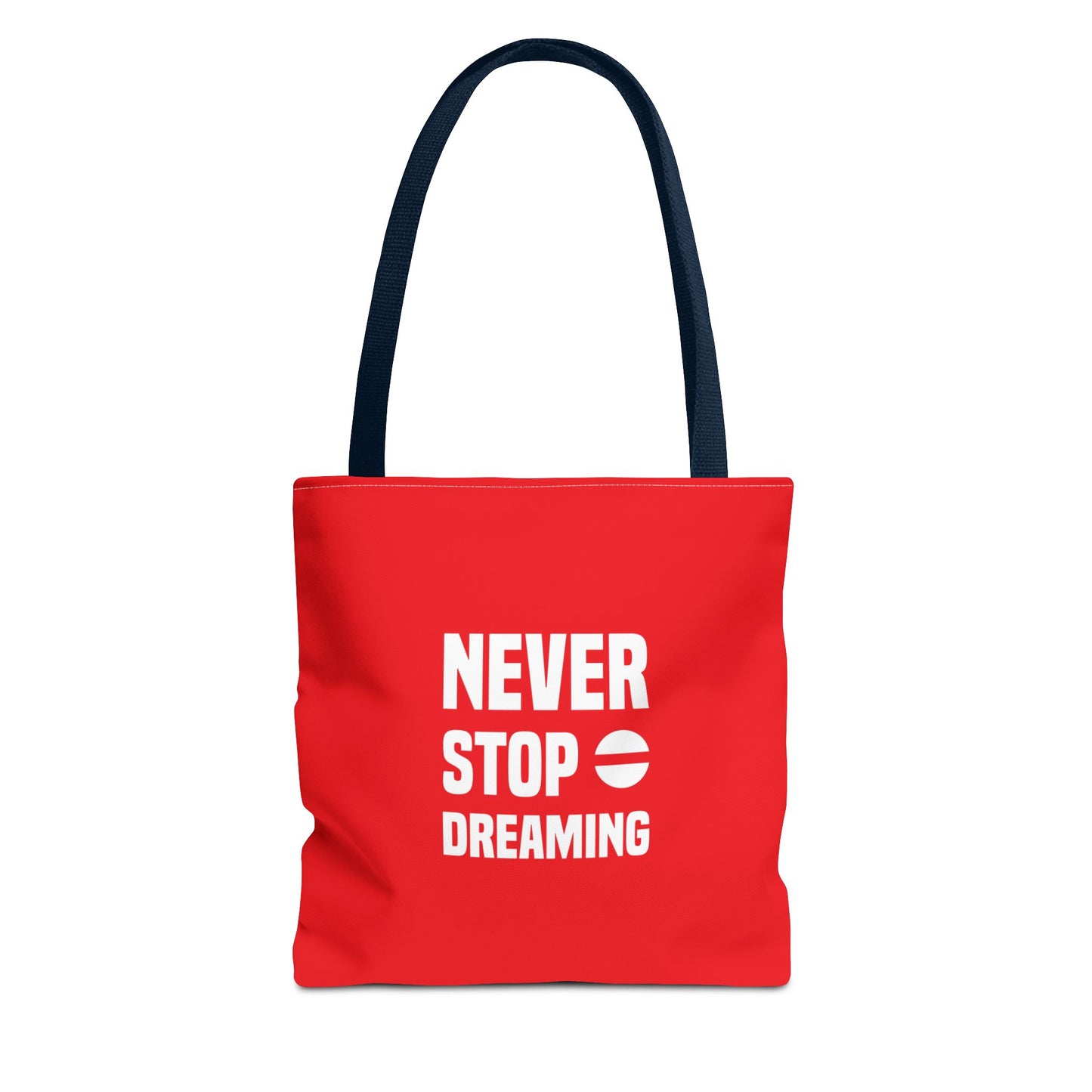 Never Stop Dreaming Tote Bag (AOP)