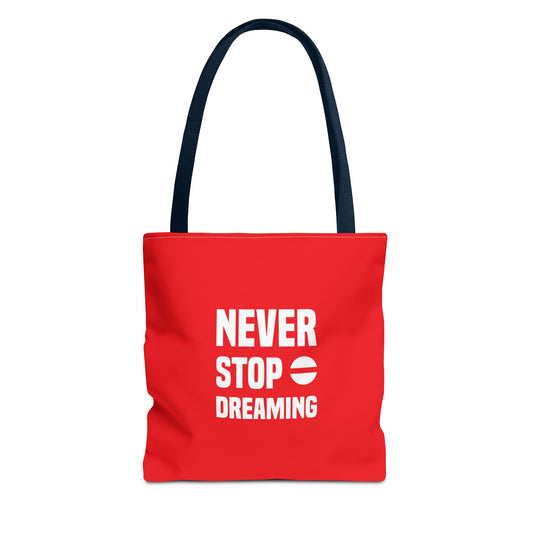 Never Stop Dreaming Tote Bag (AOP)