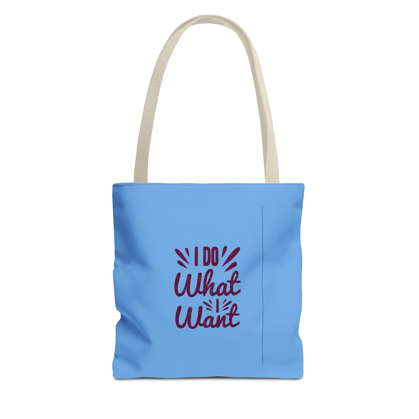I Do What I Want Tote Bag (AOP)
