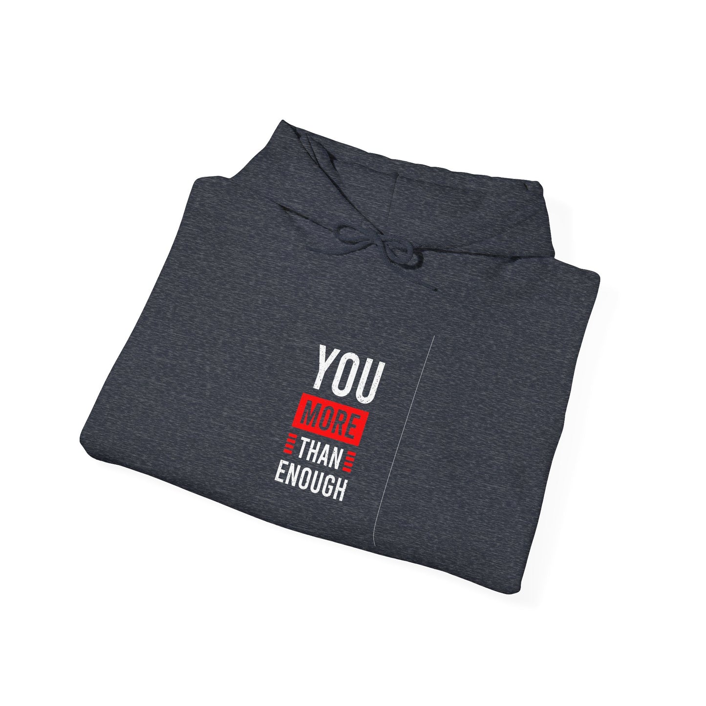 You More Than Enough Unisex Heavy Blend™ Hooded Sweatshirt