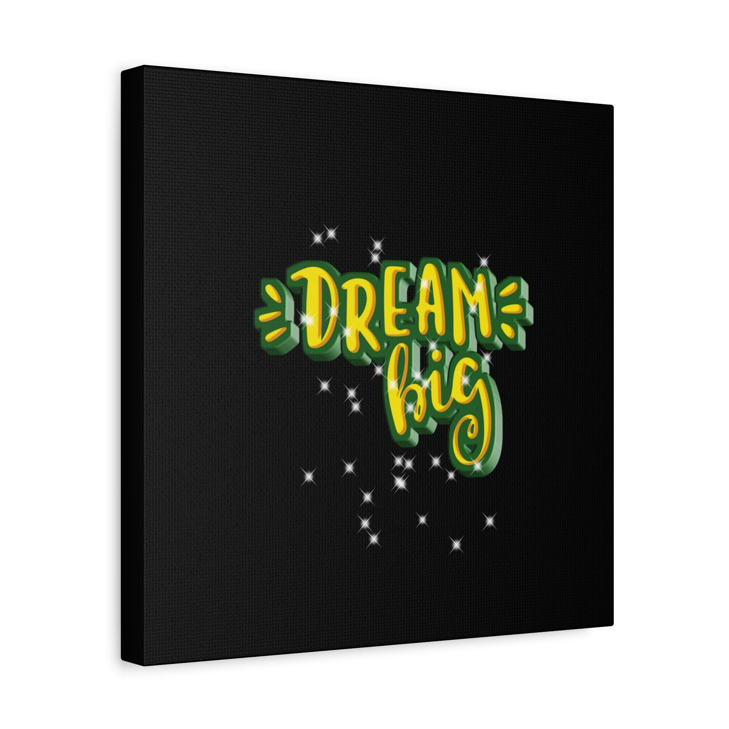 Dream Big Matte Canvas, Stretched, 1.25"