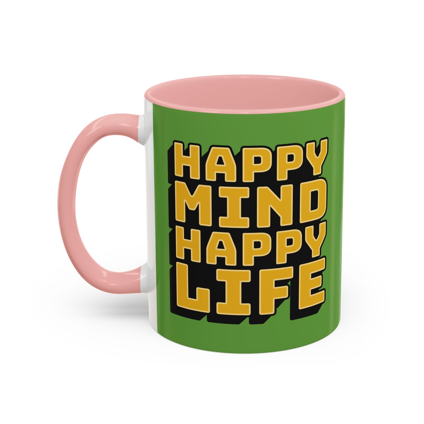 Happy Mind Happy Life Accent Coffee Mug (11, 15oz)
