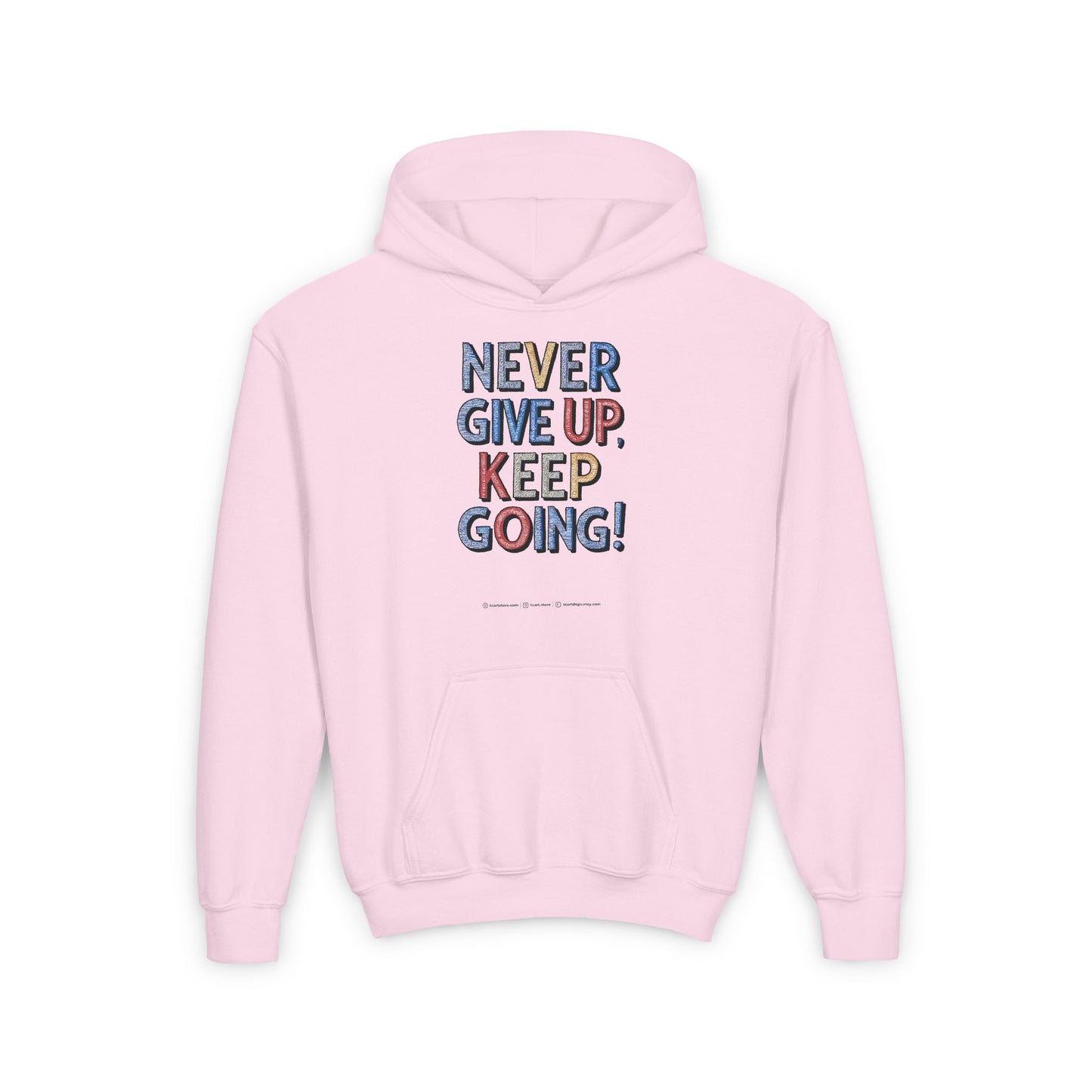 Never Give Up Keep Going Youth Heavy Blend Hooded Sweatshirt