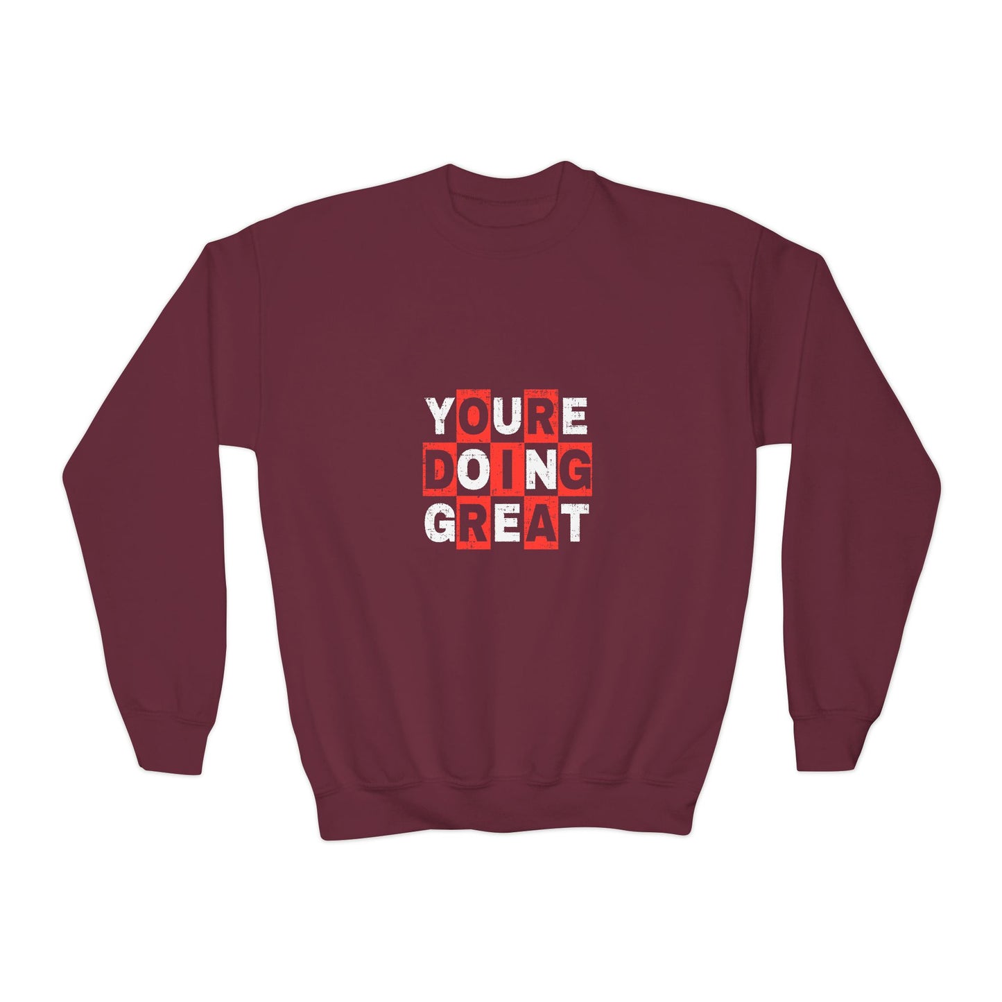 Youre Doing Great Youth Crewneck Sweatshirt