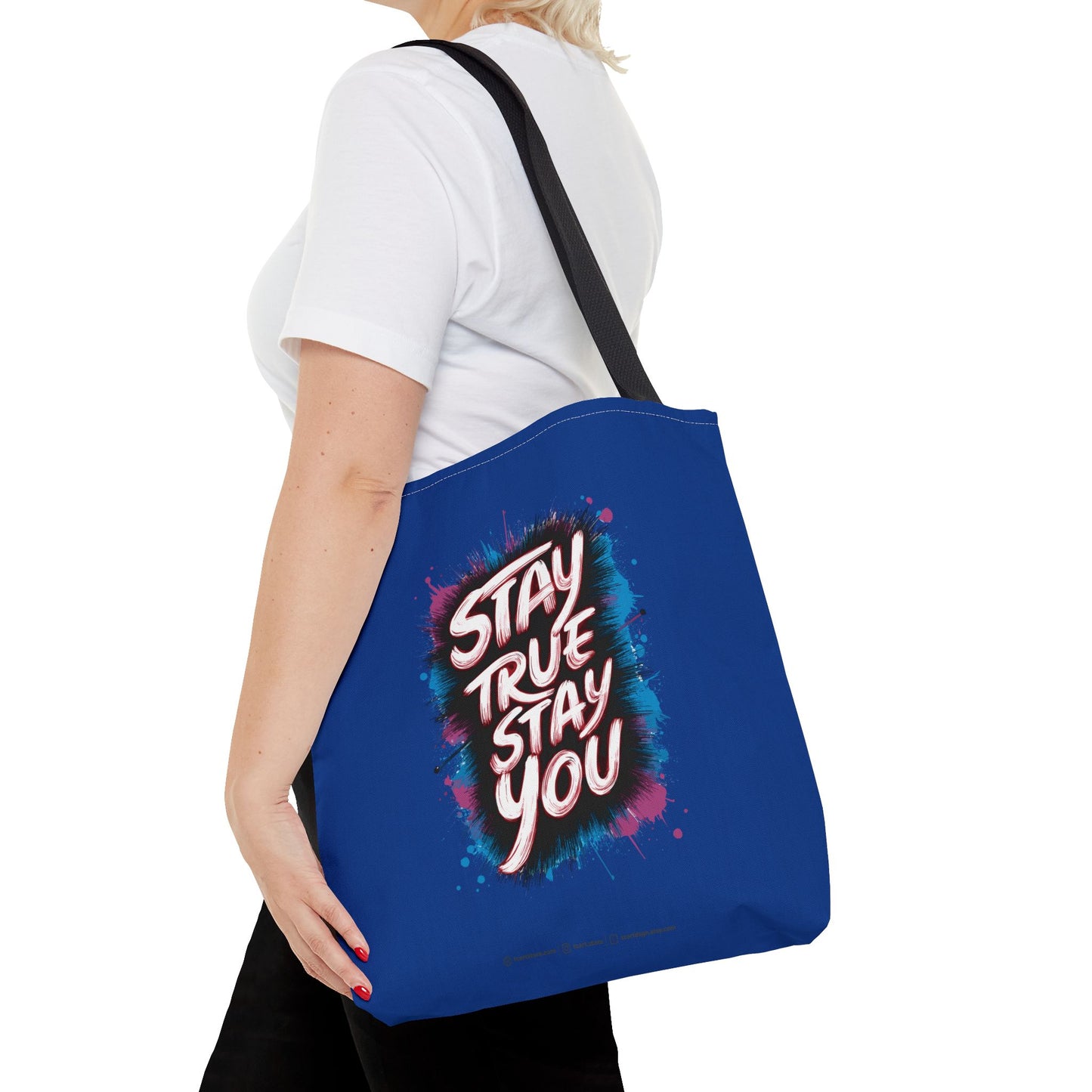 Stay True Stay You Tote Bag (AOP)