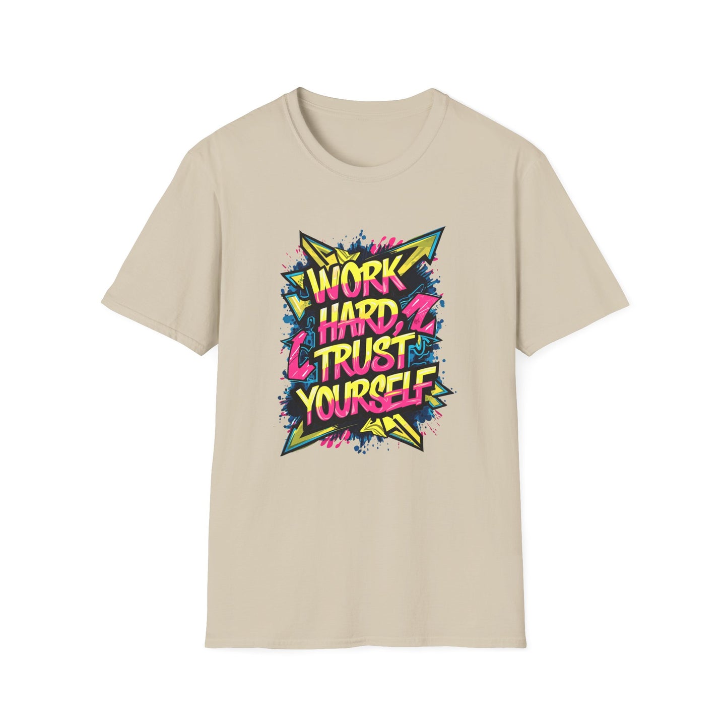 Work Hard Trust Yourself Unisex Softstyle T-Shirt