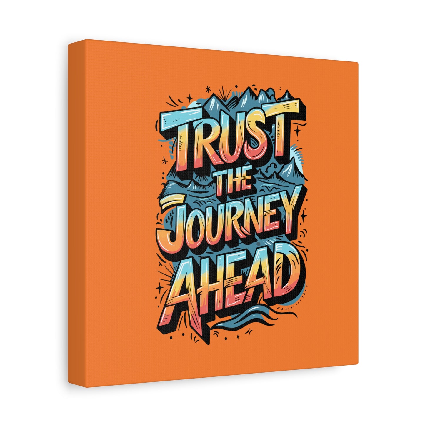 Trust The Journey Ahead Matte Canvas, Stretched, 1.25"