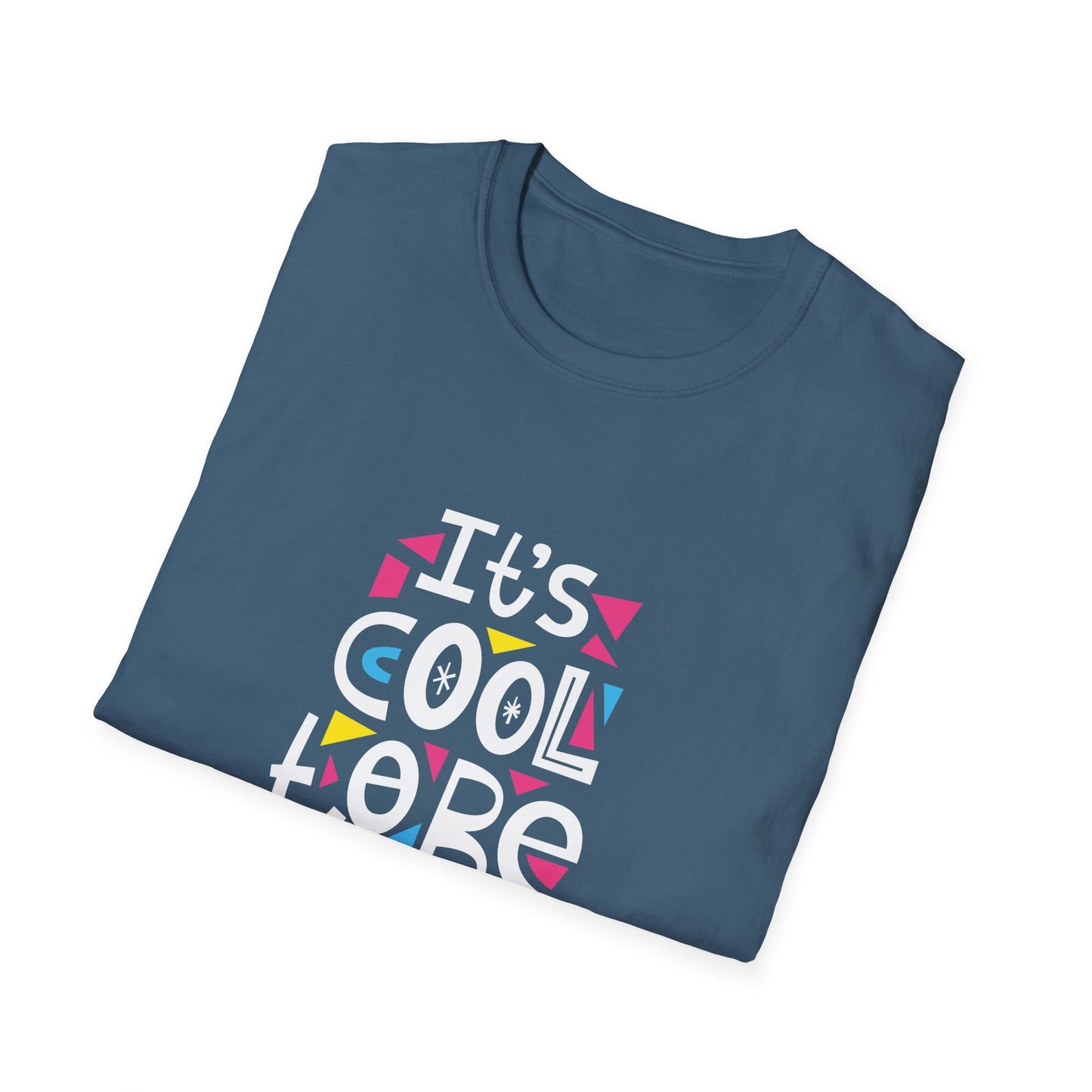It's Cool To Be Kind Unisex Softstyle T-Shirt