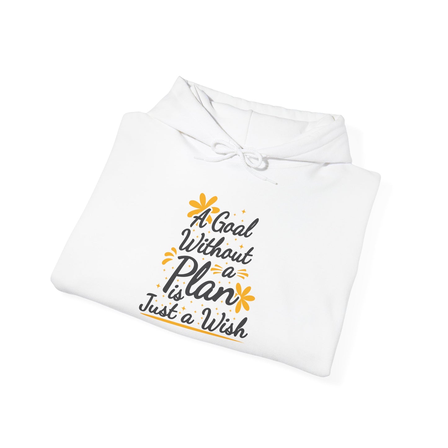 A Goal Without A Plan Is Just A Wish Unisex Heavy Blend™ Hooded Sweatshirt
