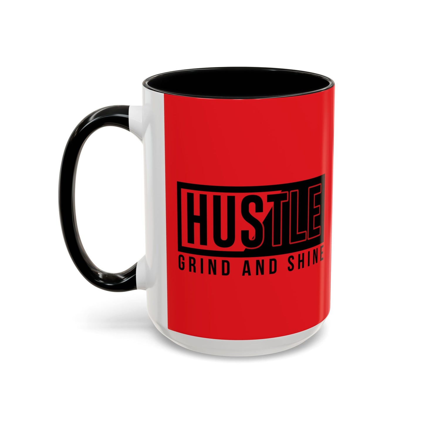 Hustle Grind And Shine Accent Coffee Mug (11, 15oz)