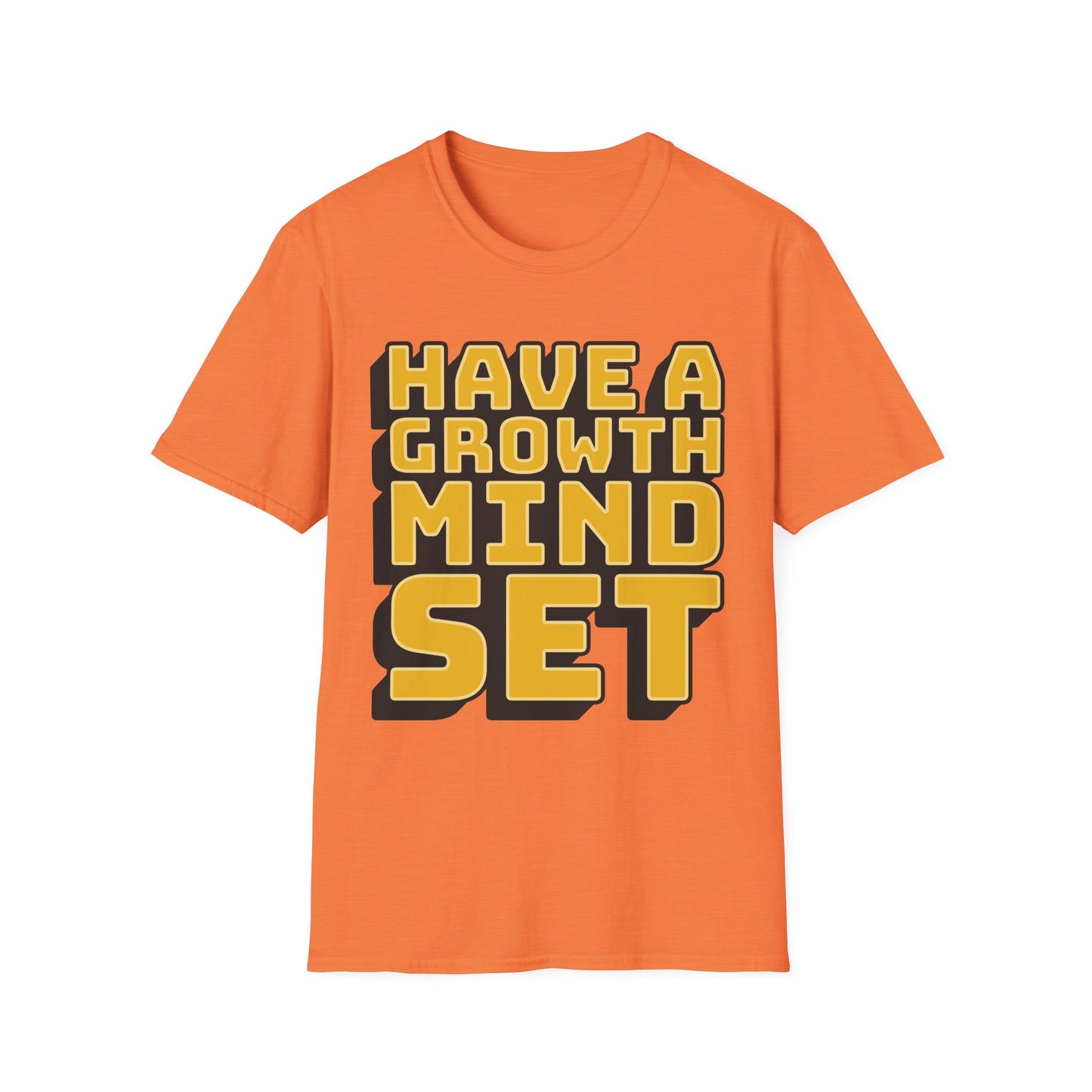 Have a Growth Mind Set Unisex Softstyle T-Shirt